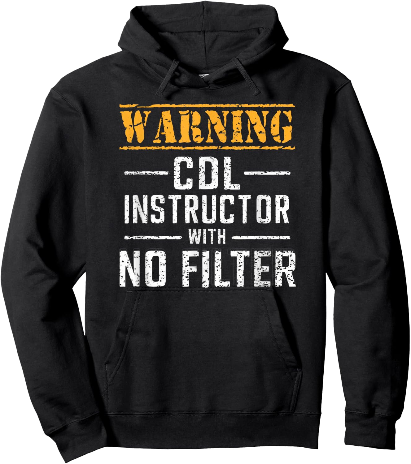 Funny Warning CDL Instructor With No Filter Hoodie - Hoodie | Black