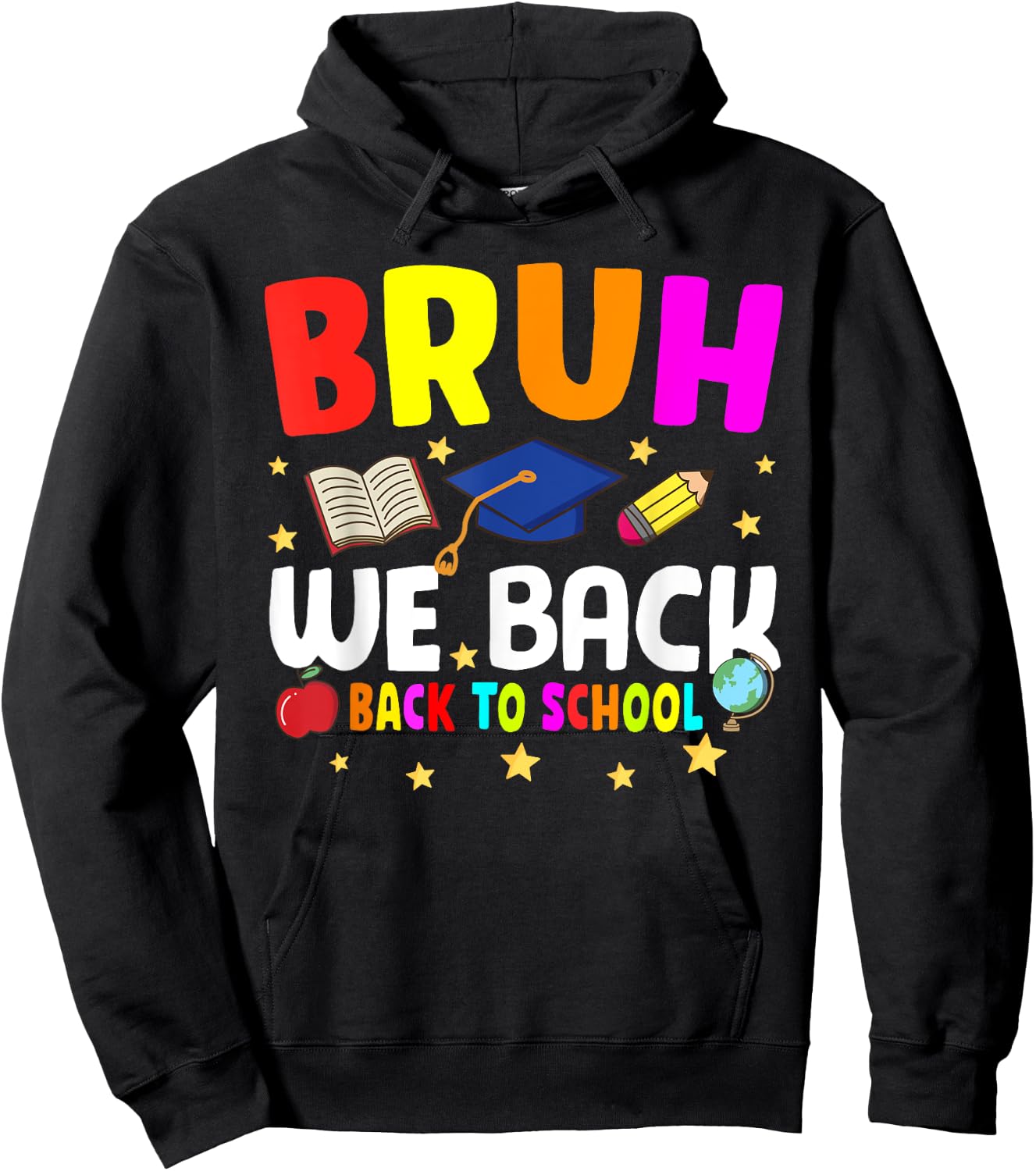 Back To School For Teacher, Boy, Girl Bruh We Back Fun Hoodie - Hoodie | Black