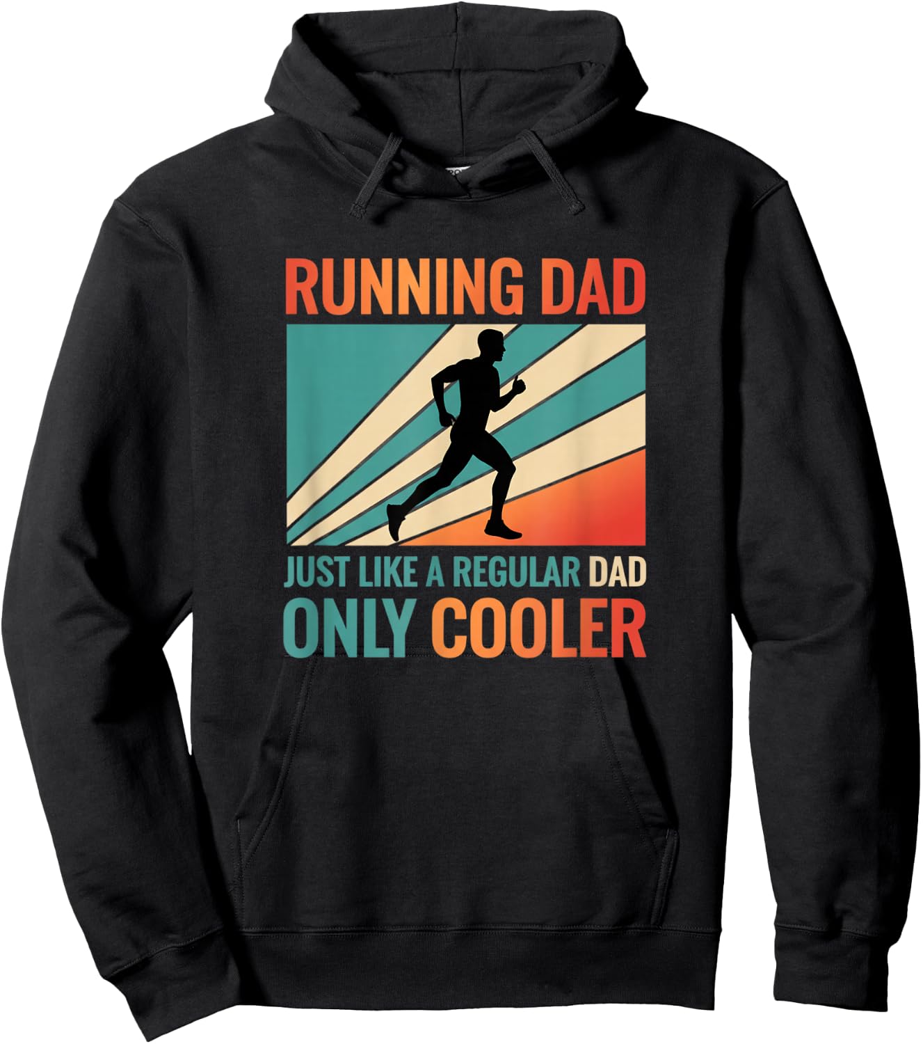 Running Dad - Just Like A Regular Dad Only Cooler Hoodie - Hoodie | Black