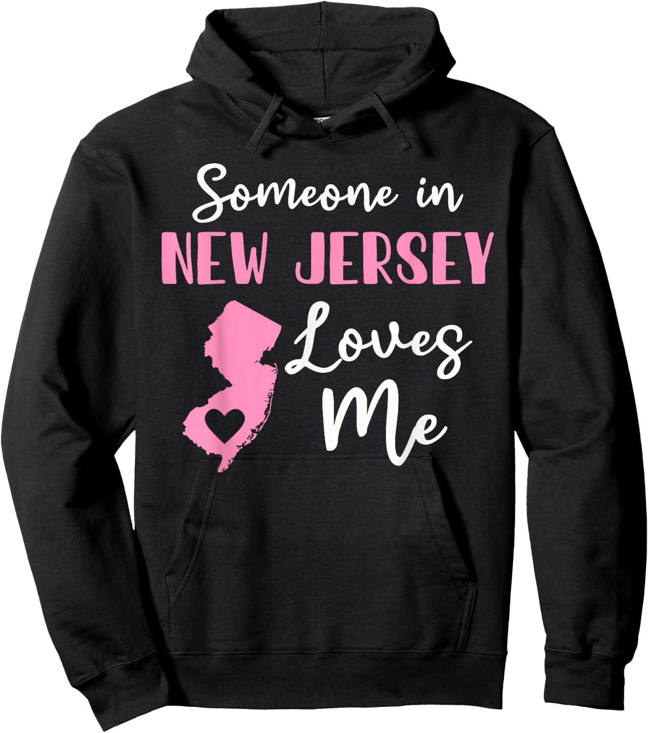 Someone In New Jersey Loves Me Hoodie - Hoodie | Black