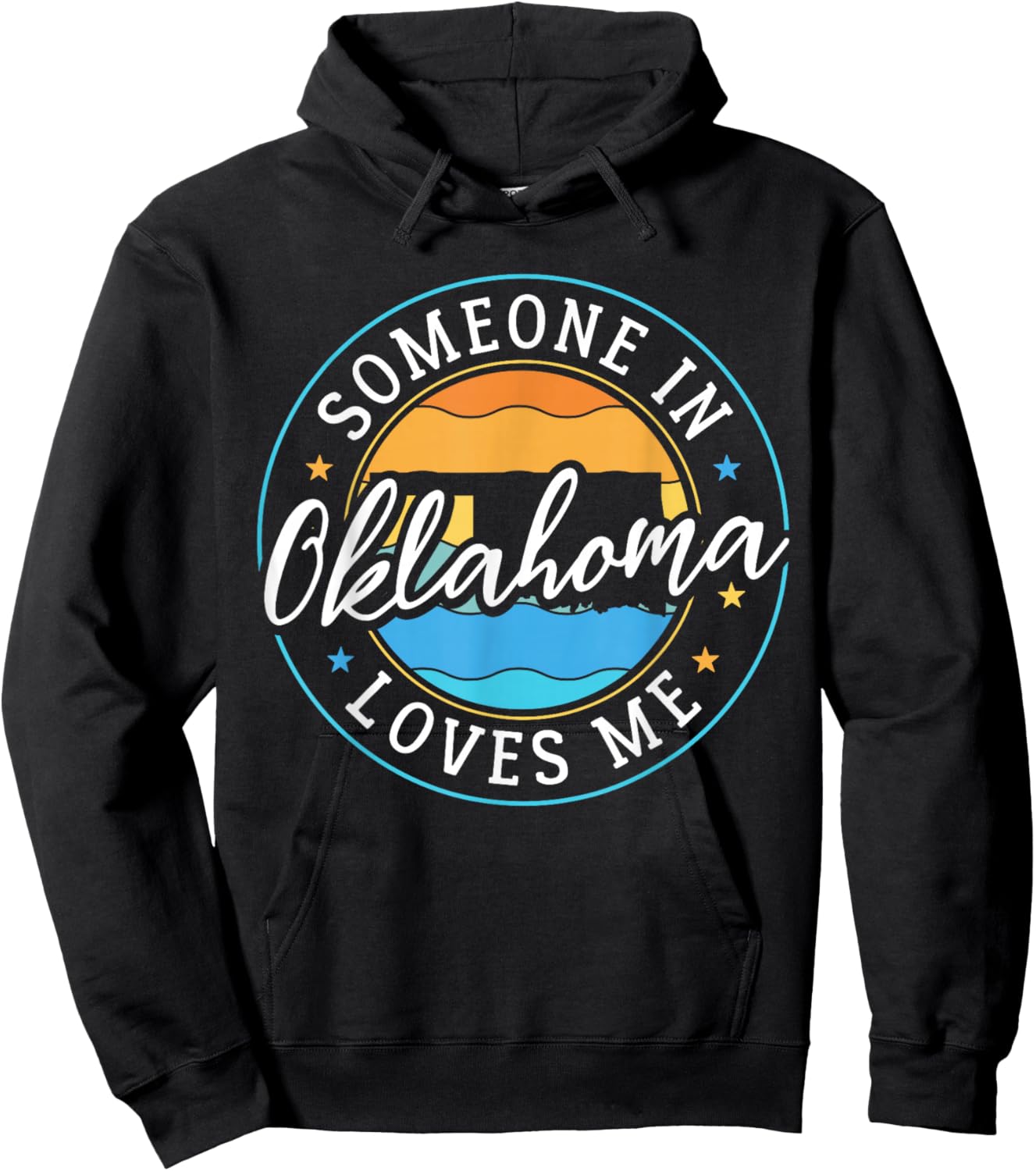 Someone in Oklahoma Loves Me Oklahoma Hoodie - Hoodie | Black