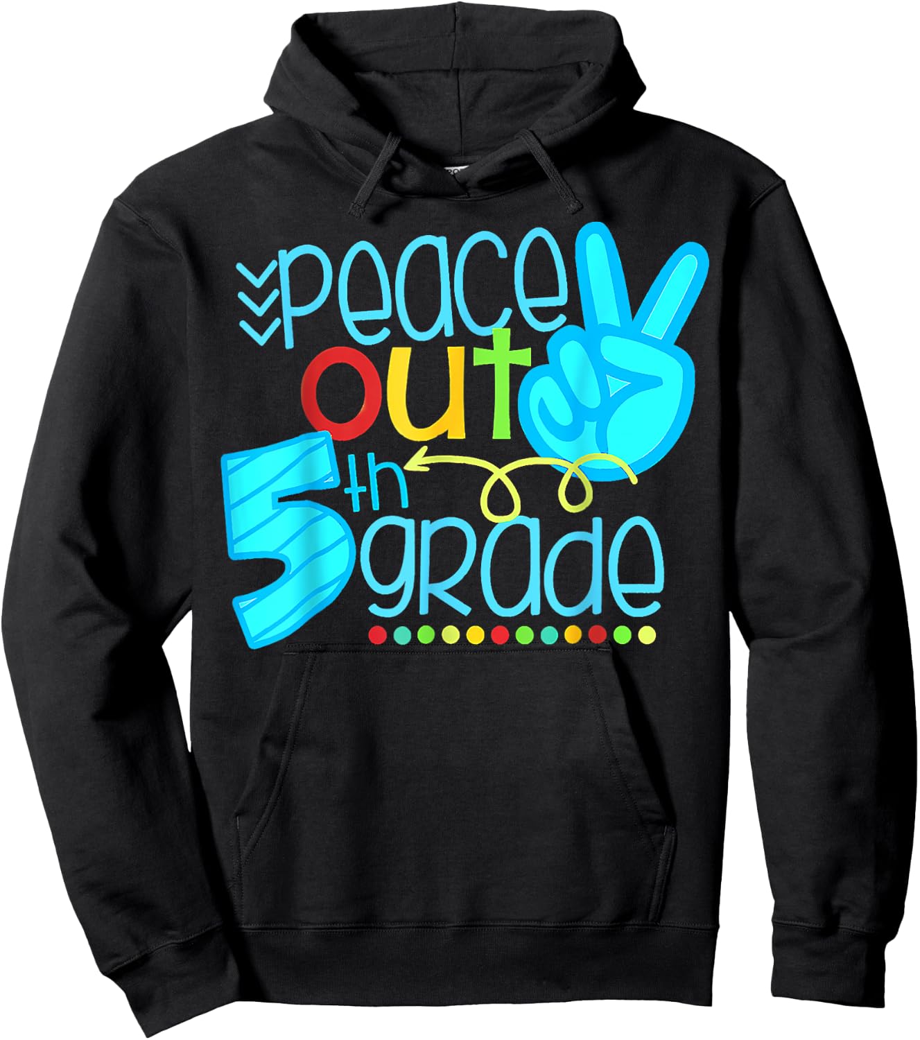 Peace Out 5th Grade Funny End Of School Year Teacher Student Hoodie - Hoodie | Black