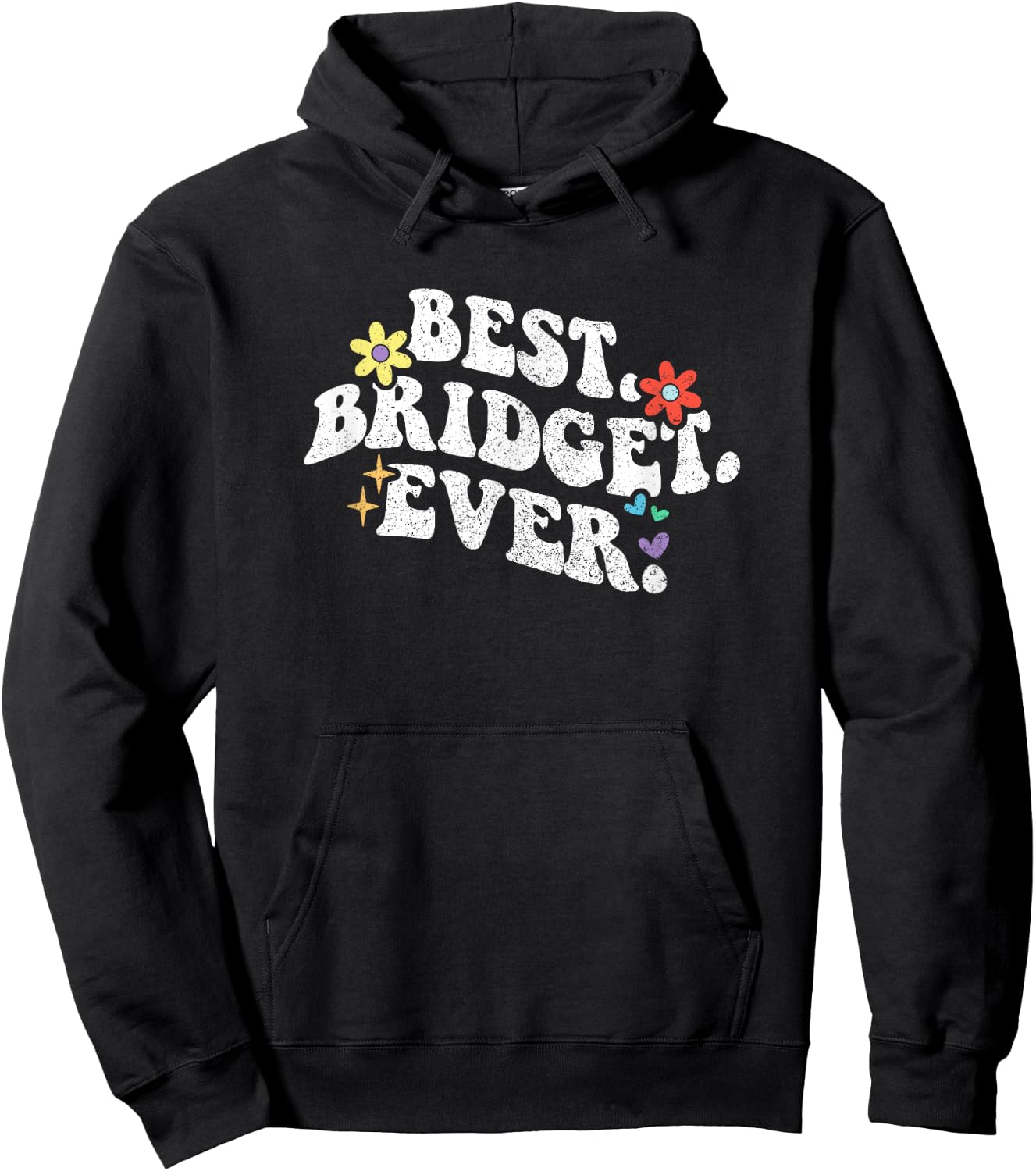 Retro Groovy Best Bridget Ever First Name Mother's Day Girl Hoodie - Hoodie | Black