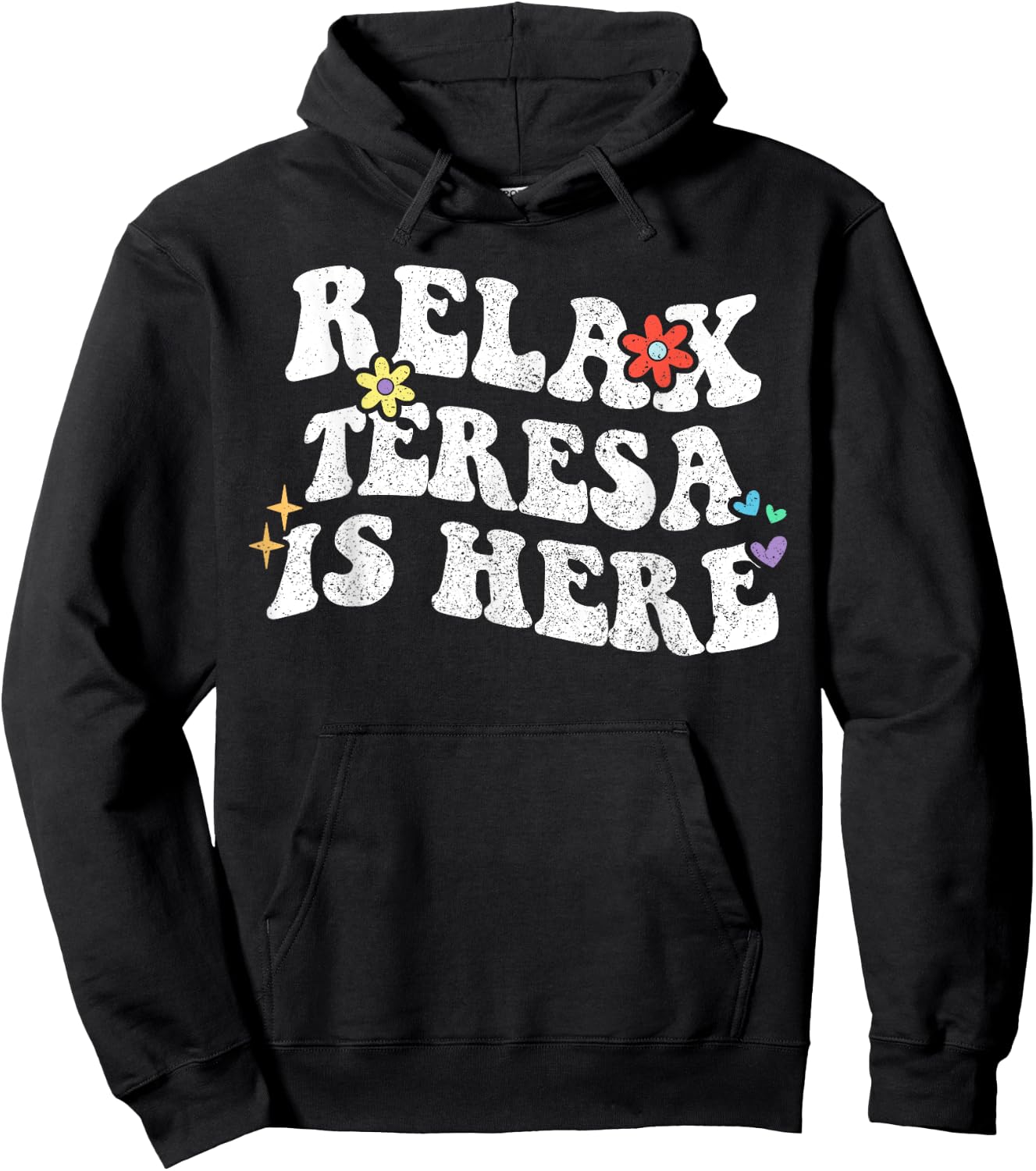 Retro Groovy Relax Teresa Is Here Funny Mother's Day Name Hoodie - Hoodie | Black