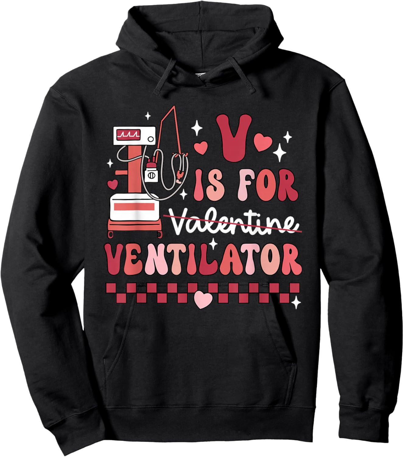 Funny V Is For Ventilator Respiratory Therapist Valentines Hoodie - Hoodie | Black