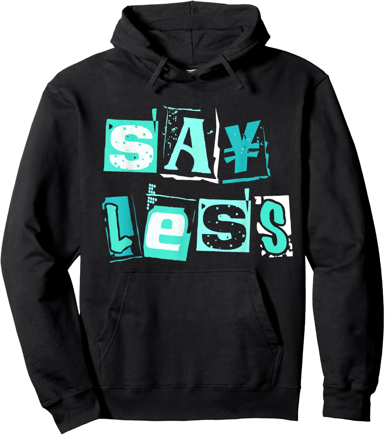 Light Teal Aqua Say Less Light Teal Aqua Color Graphic Hoodie - Hoodie | Black