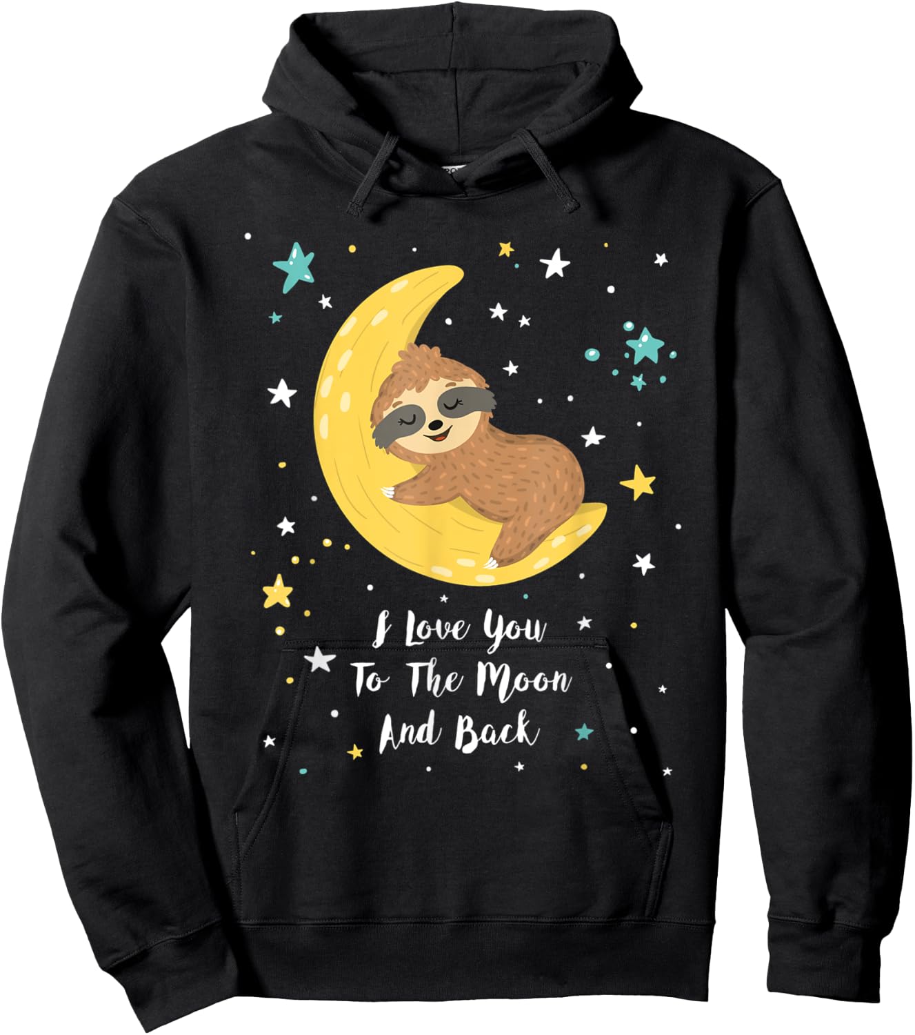 Baby Sloth Lying On The Moon I Love You To The Moon And Back Hoodie - Hoodie | Black