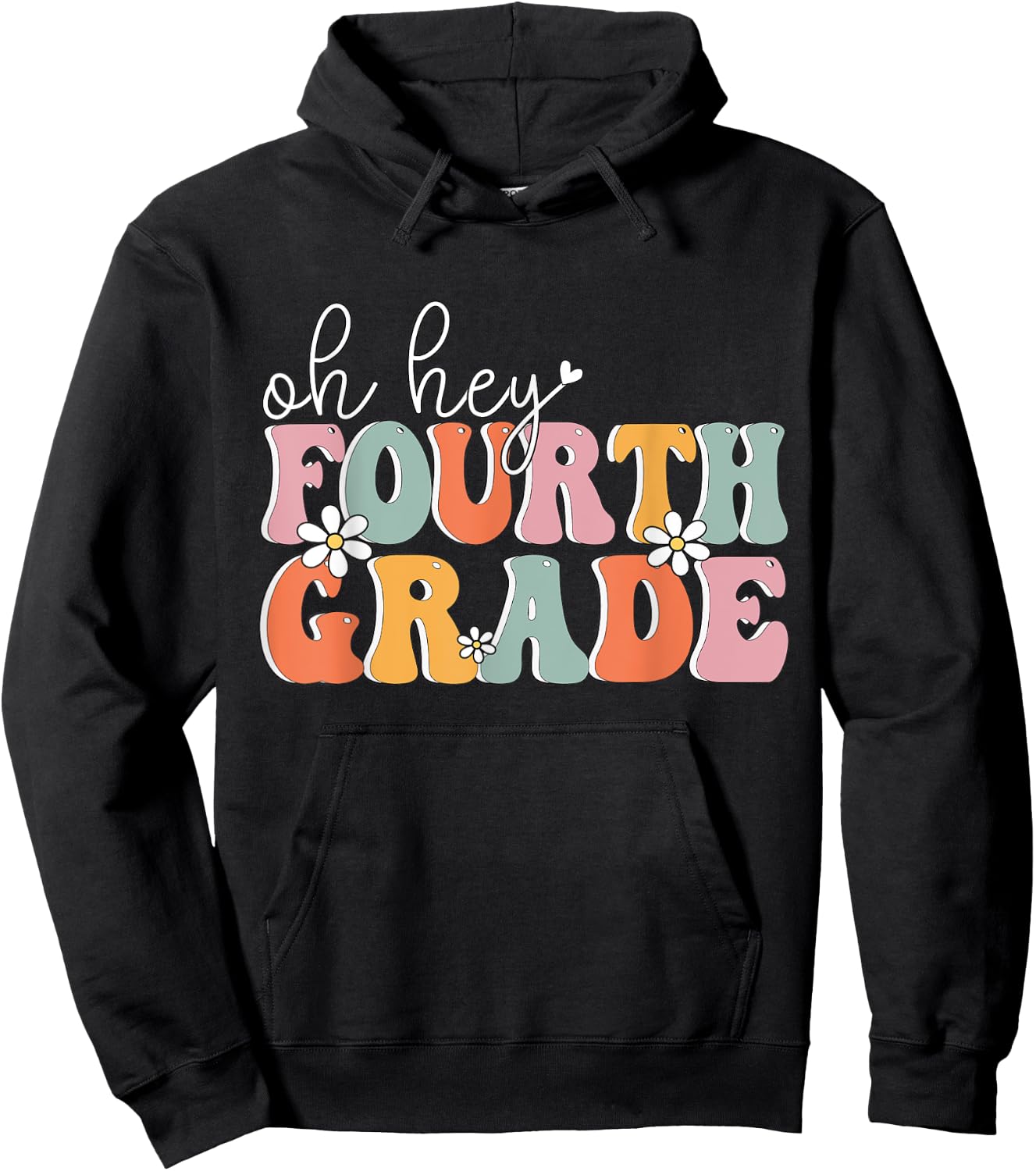 Oh Hey Fourth Grade, Cute 4th Grade Team Students Teachers Women Girls Kids Hoodie - Hoodie | Black