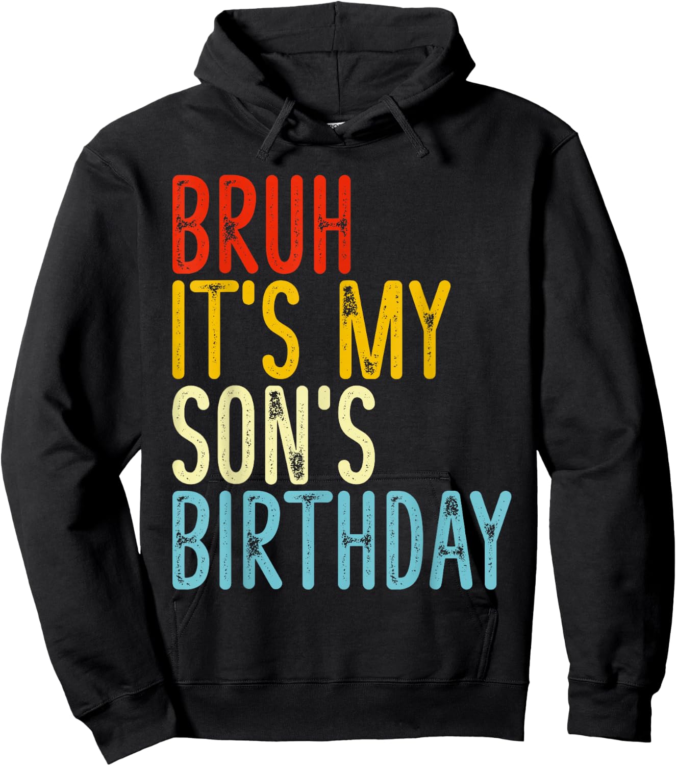 Bruh It's My Son's Birthday Funny Happy Vintage Boys Kids Hoodie - Hoodie | Black