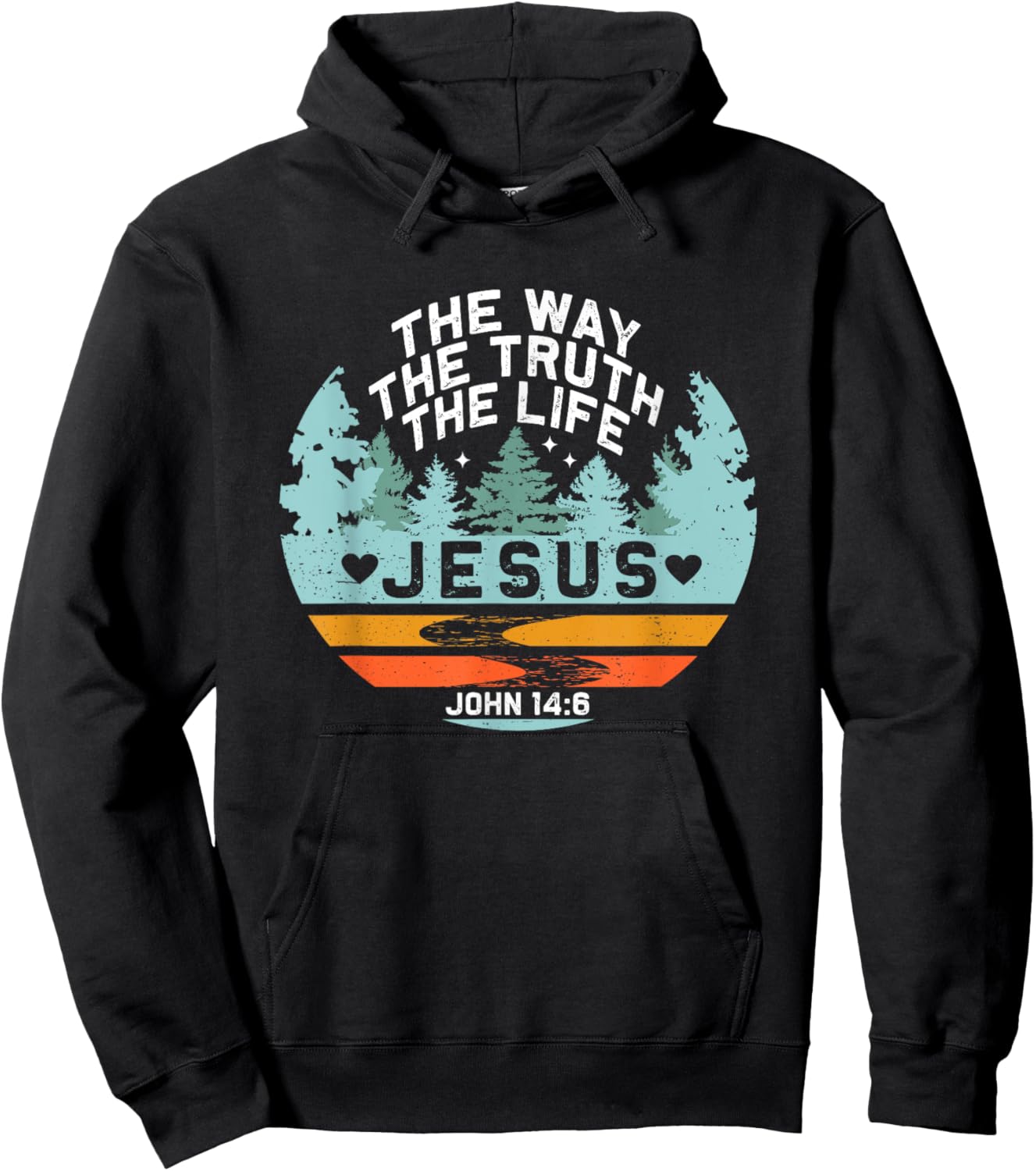 Jesus The Way The Truth Life Verse Religious Retro Nature Hoodie - Hoodie | Black
