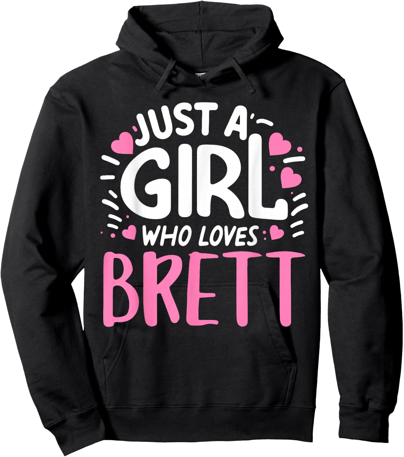 Just A Girl Who Loves BRETT Cute Board Family Name Board Hoodie - Hoodie | Black