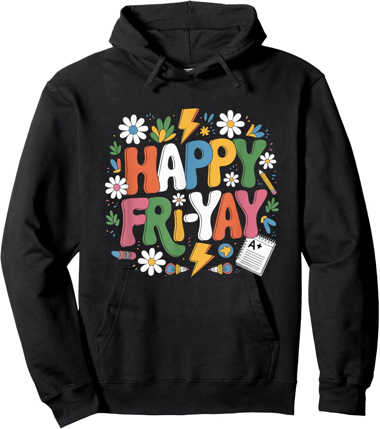 Happy Fri-Yay Funny Teacher Life Weekend Pun Happy Friday Hoodie - Hoodie | Black