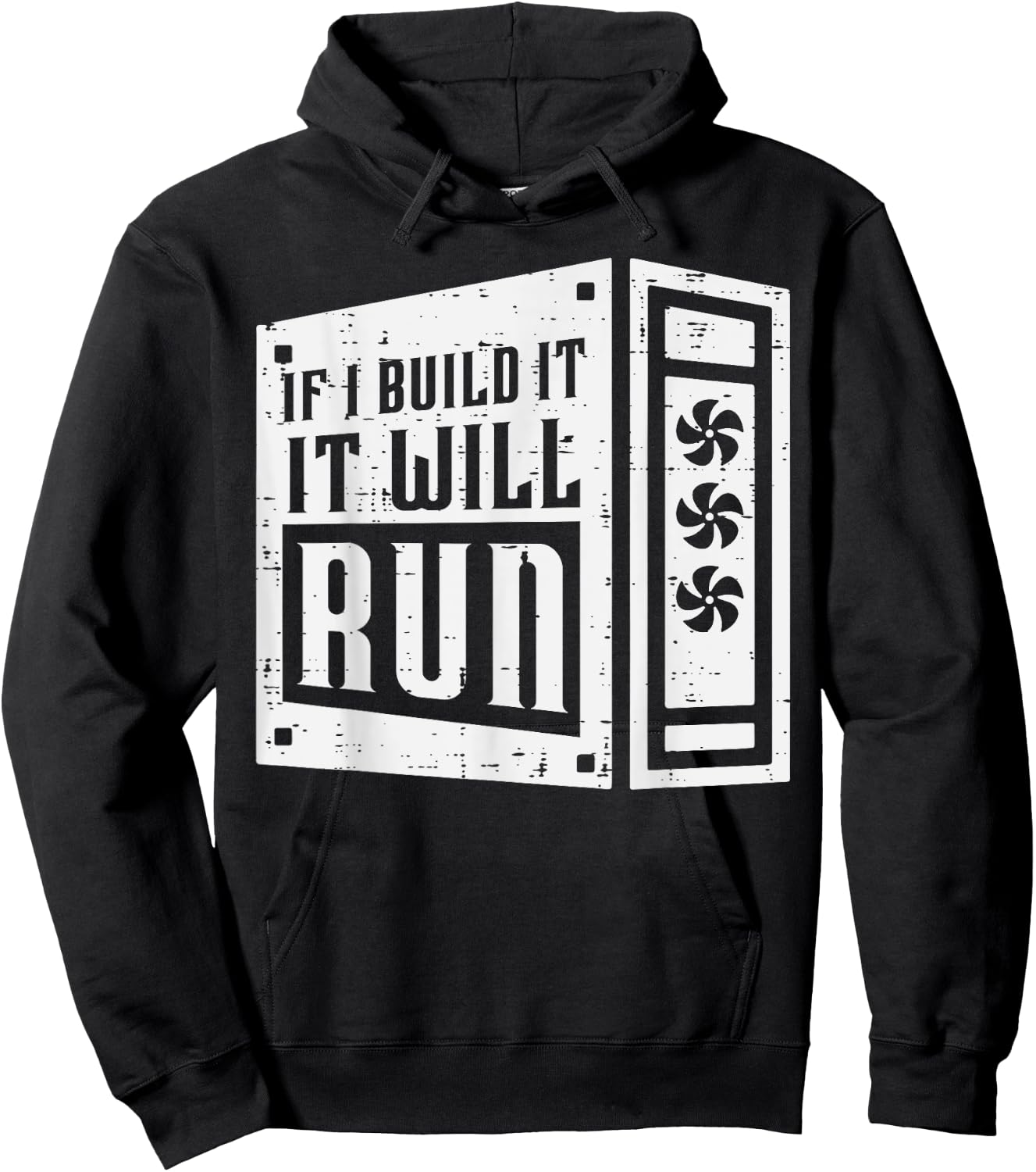 Computer If I Build It Will Run PC Builder Tech IT Men Women Hoodie - Hoodie | Black