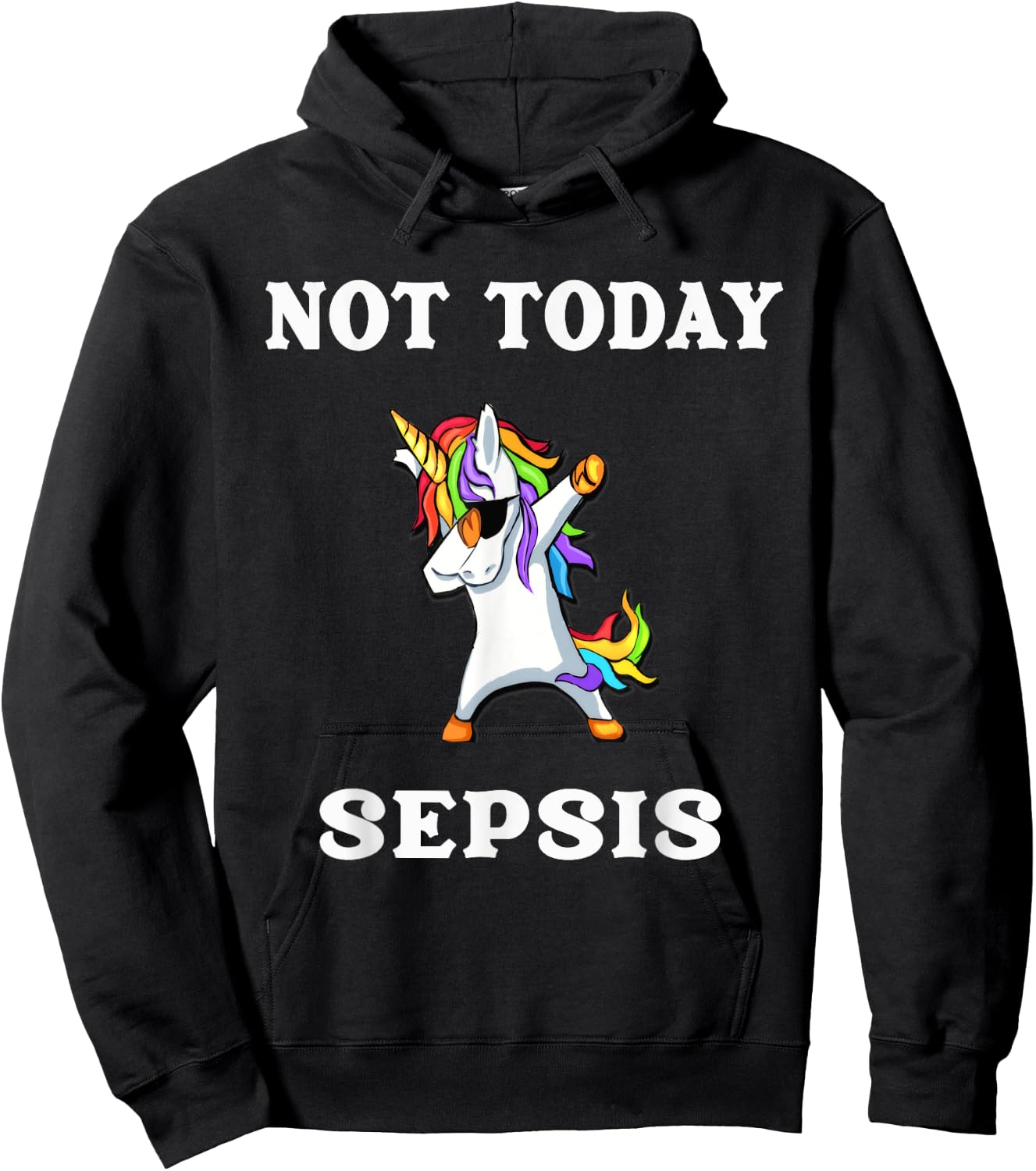 Not Today Sepsis Dabbing Unicorn Fighter Survivor Hoodie - Hoodie | Black