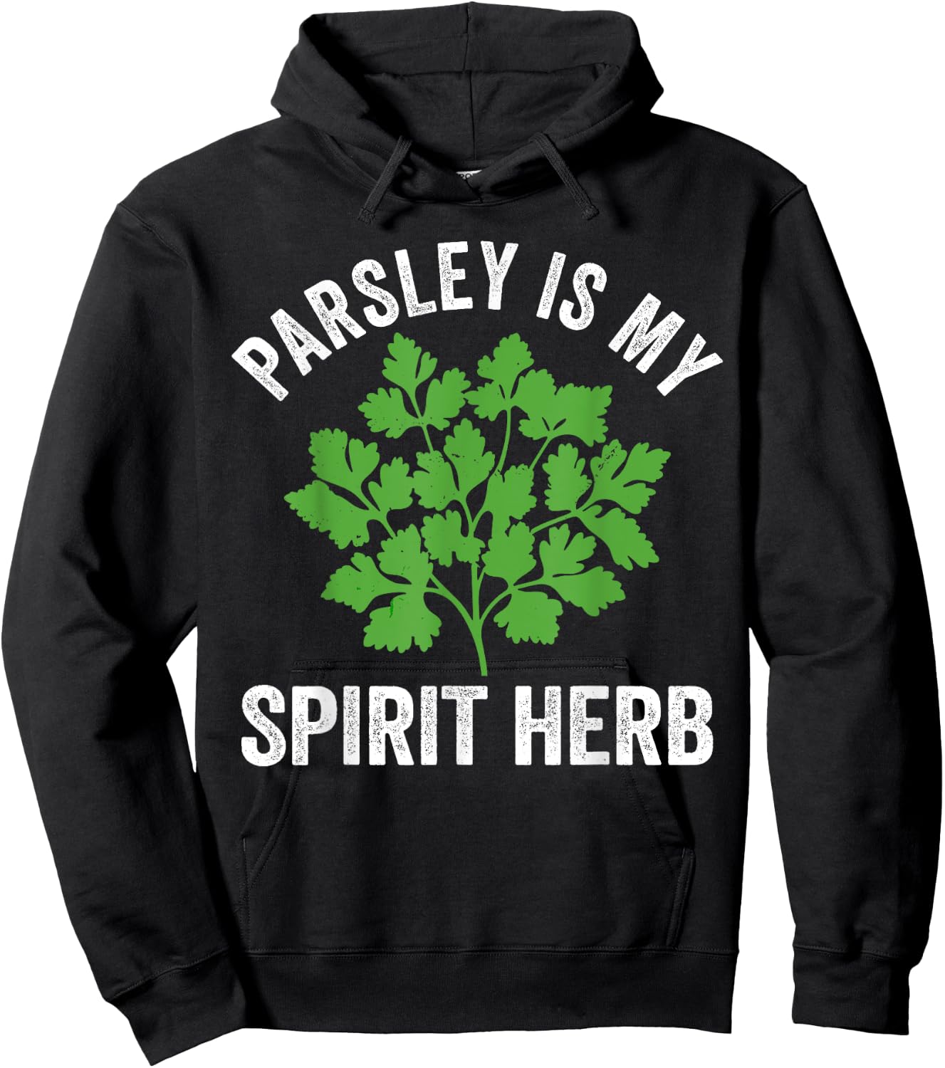 Parsley is my spirit herb, culinary herb, cooking lover Hoodie - Hoodie | Black