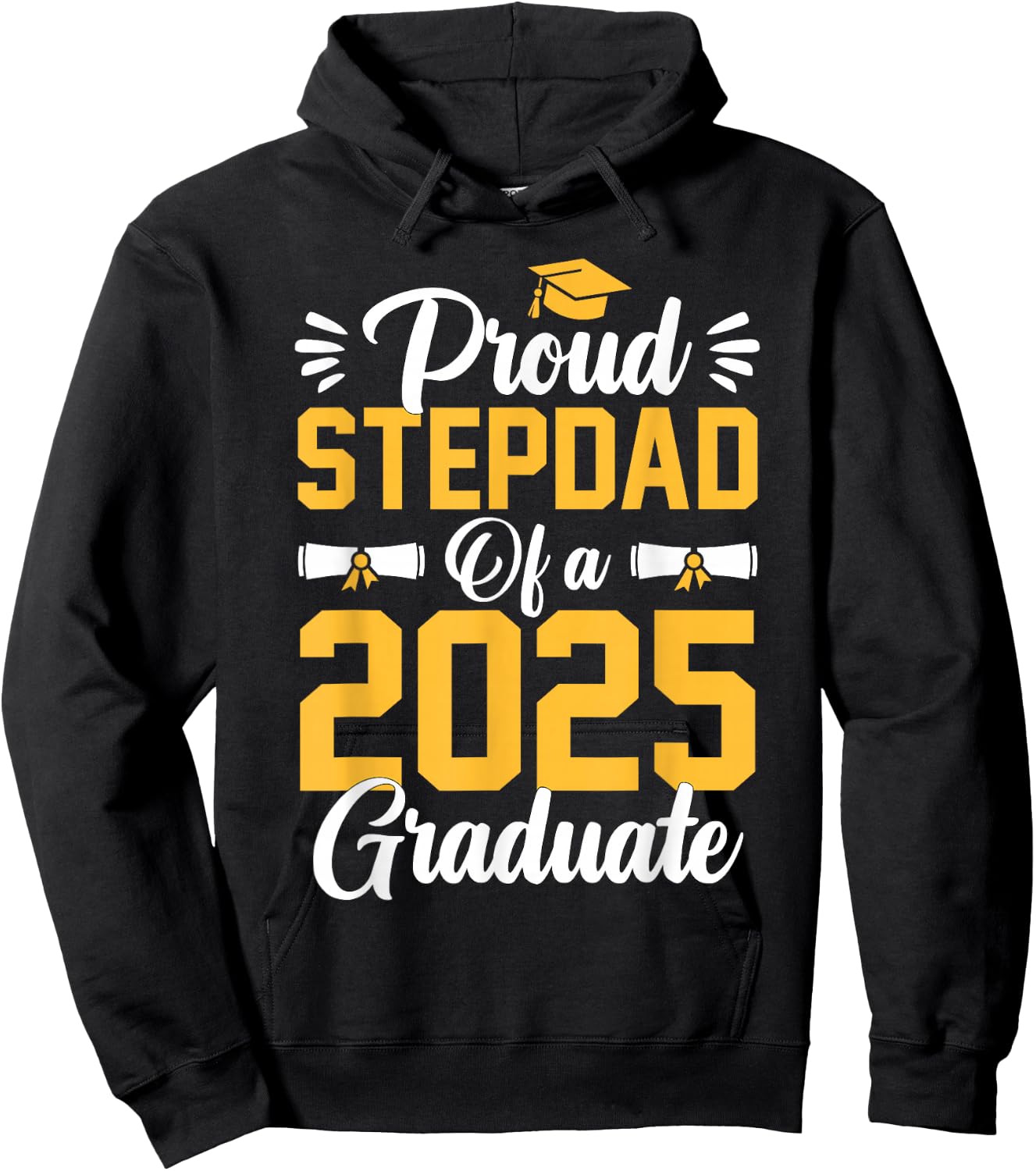 Proud Step Dad Of A Class Of 2025 Graduate Senior Graduation Hoodie - Hoodie | Black