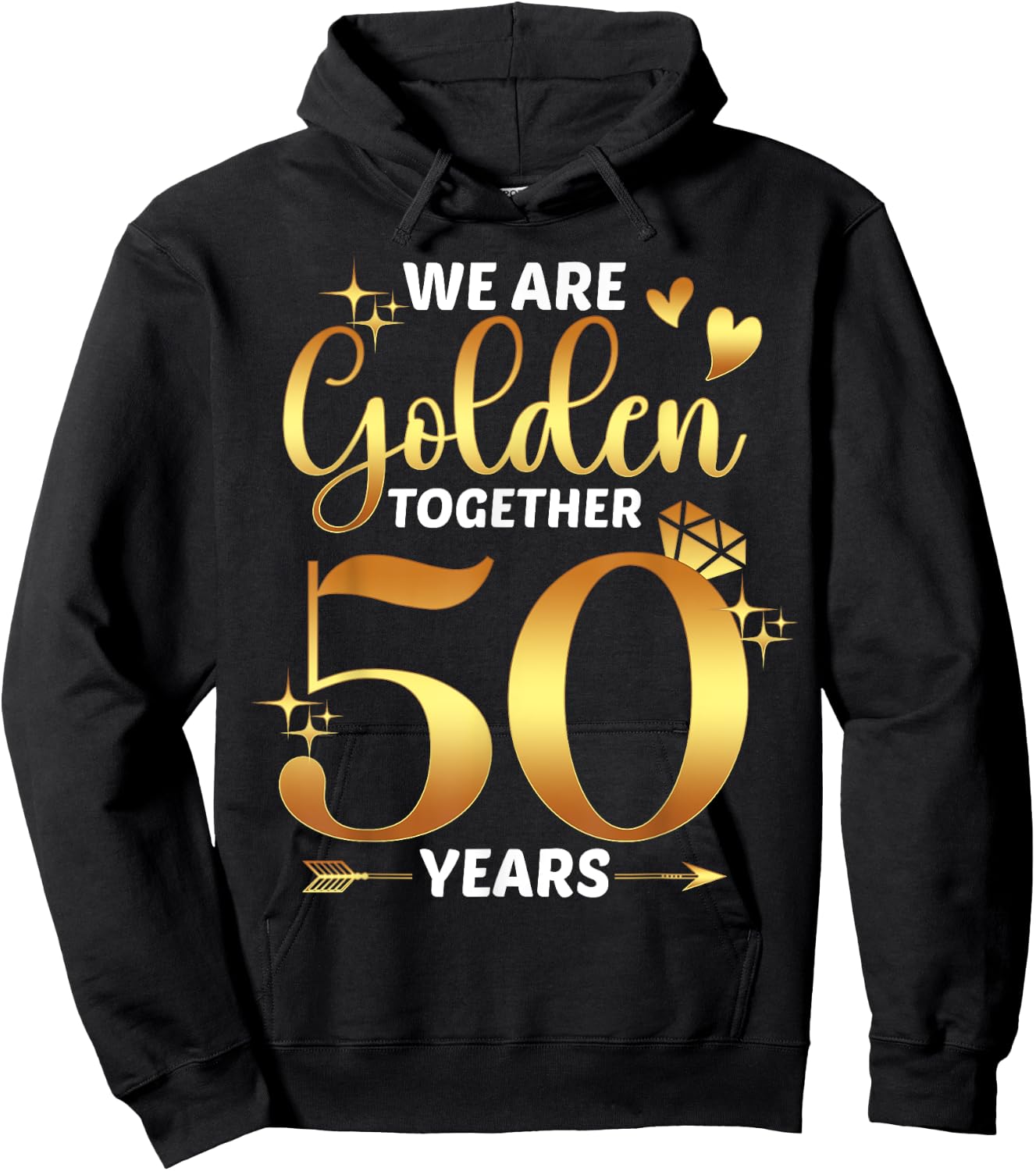 We Are Golden Together 50 Years 50th Wedding Anniversary Hoodie - Hoodie | Black