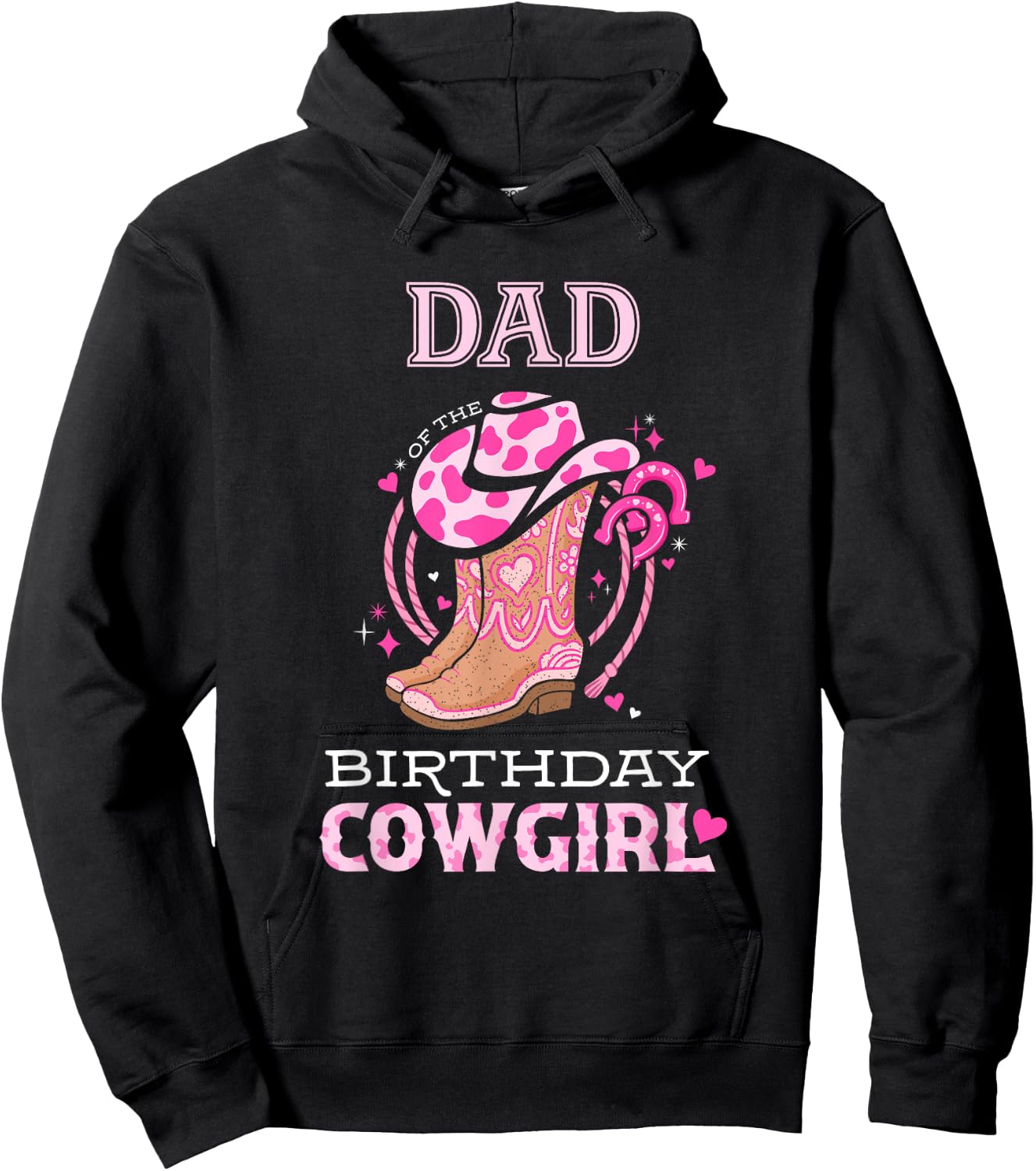Dad of the Birthday Cowgirl Rodeo Cow Girl Kids Bday Party Hoodie - Hoodie | Black