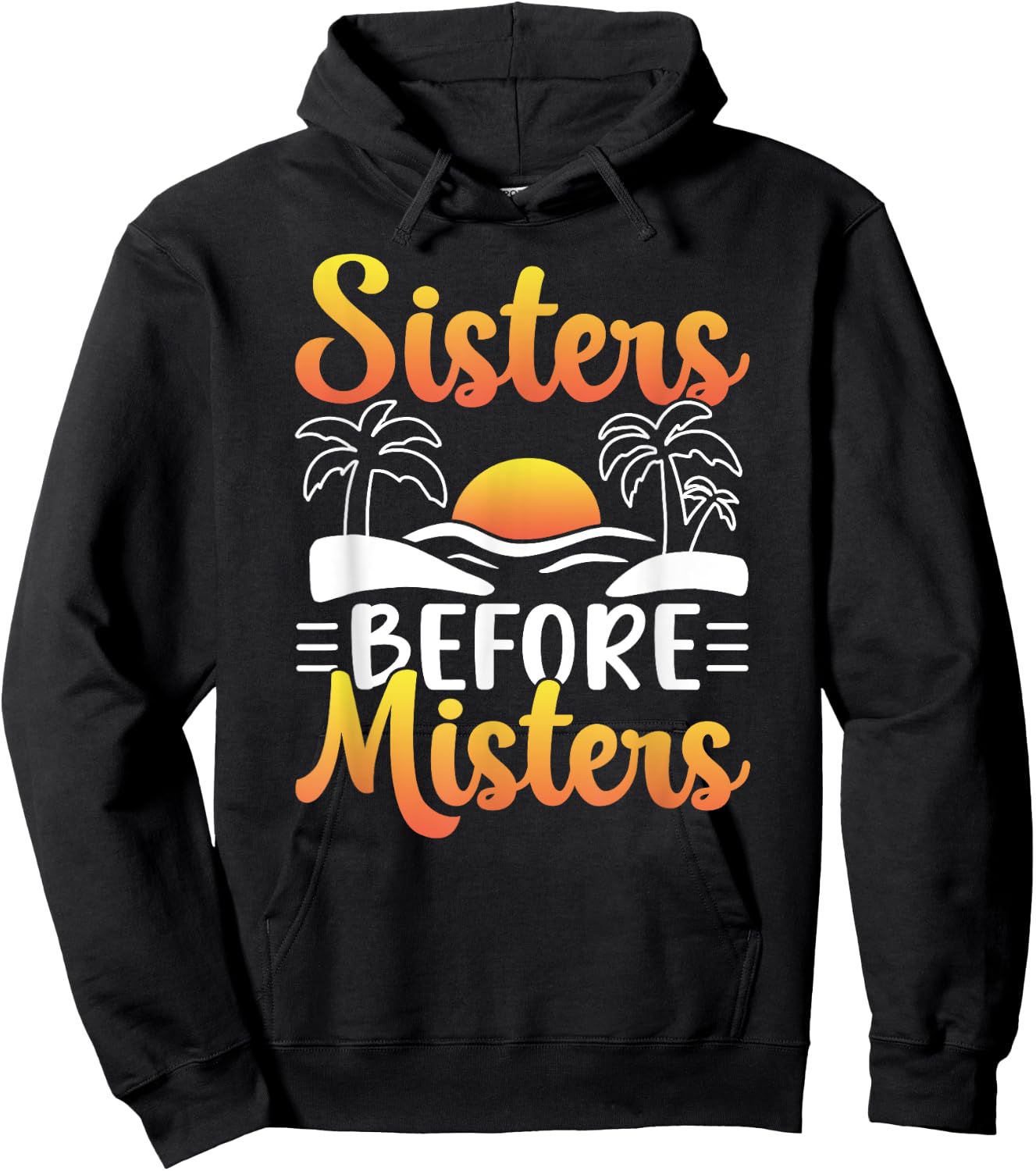 Sisters Before Misters Girl Cute Girl's Trip Girls Trip Hoodie - Hoodie | Black