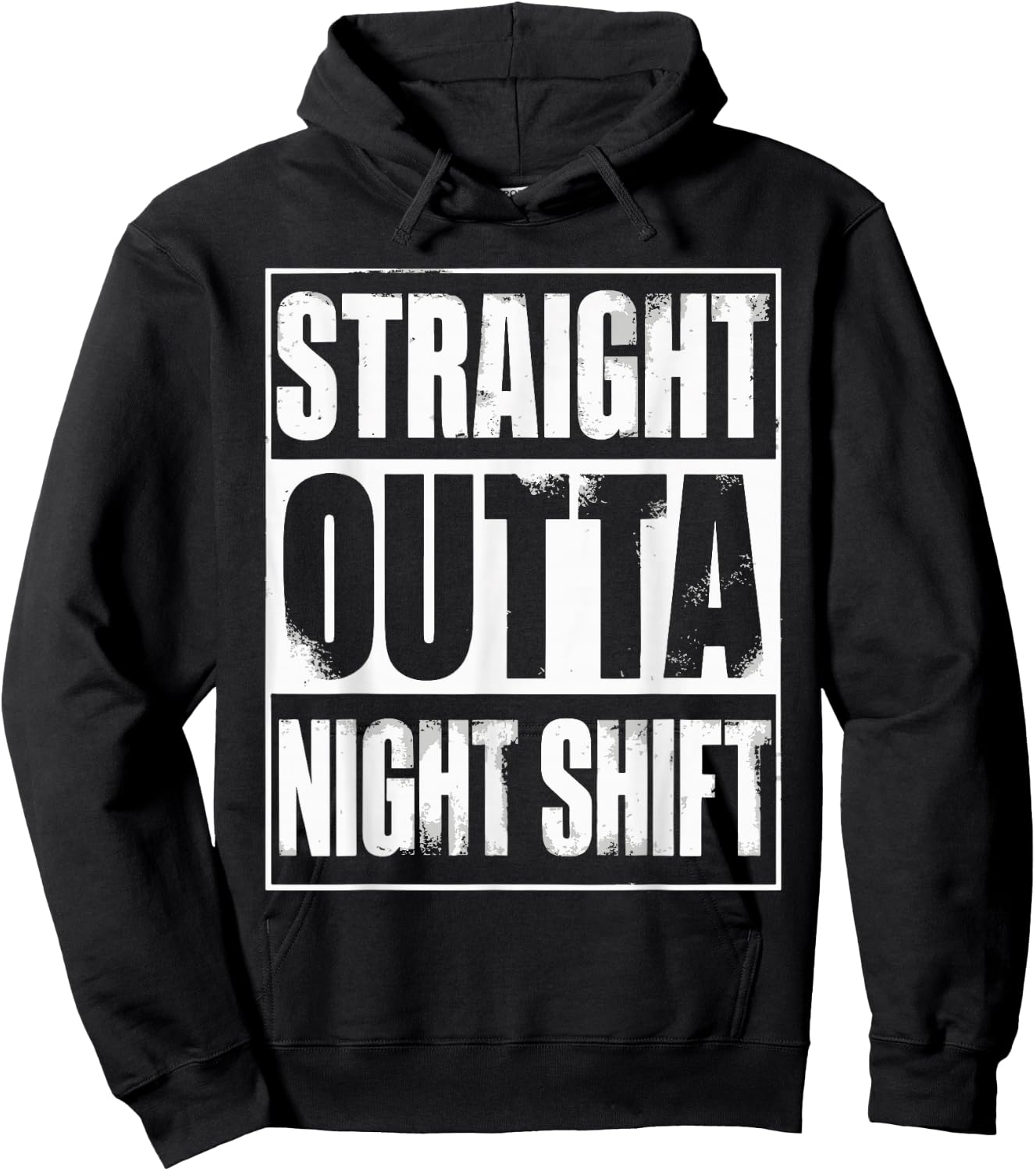 Straight Outta Night Shift Hoodie - Hoodie | Black