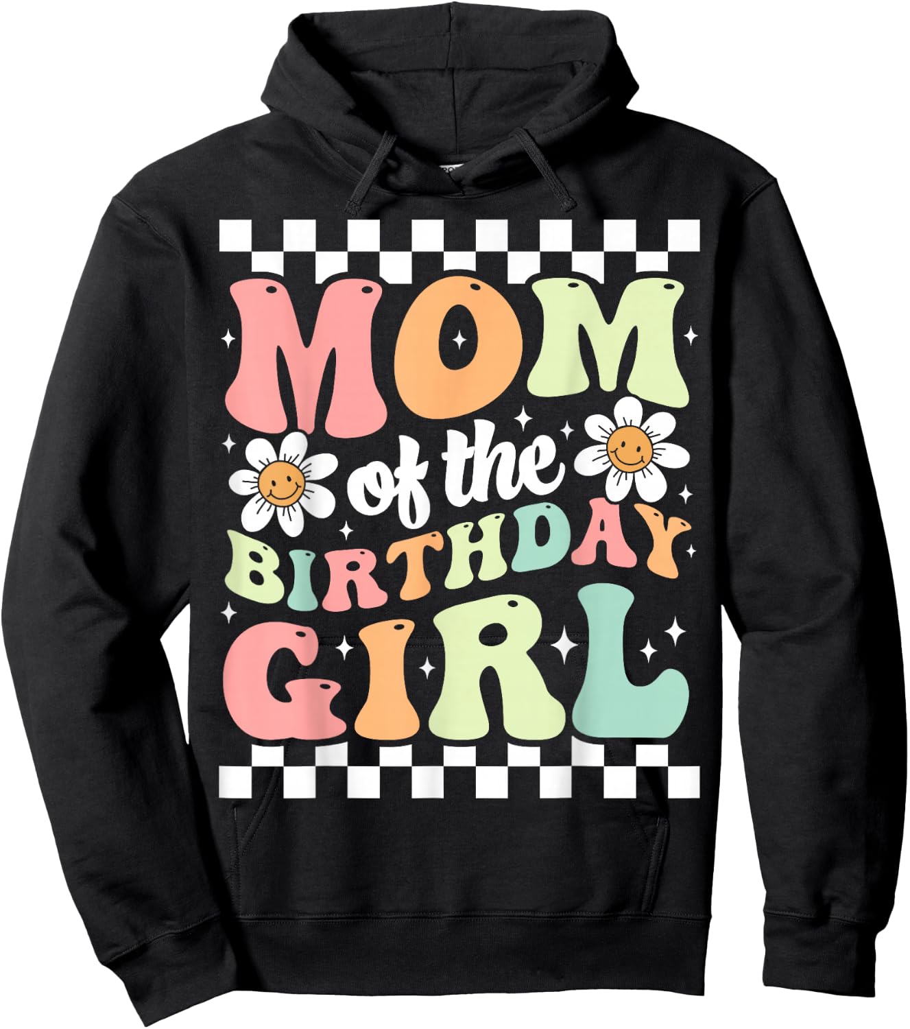 Mom of The Birthday Girl Cute Family Groovy Birthday Party Hoodie - Hoodie | Black