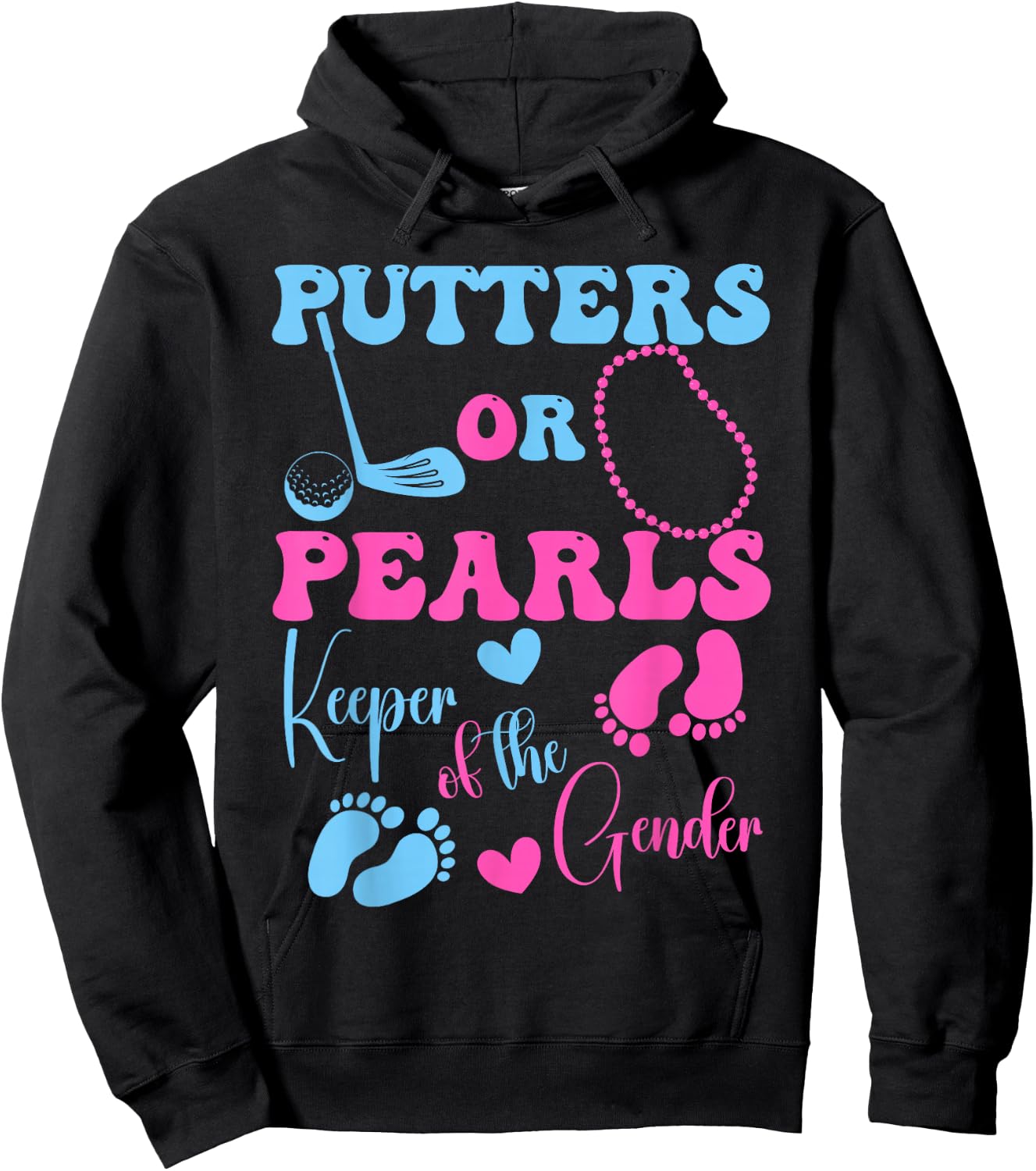 Putters Or Pearls Keeper of The Gender Gender Reveal Party Hoodie - Hoodie | Black