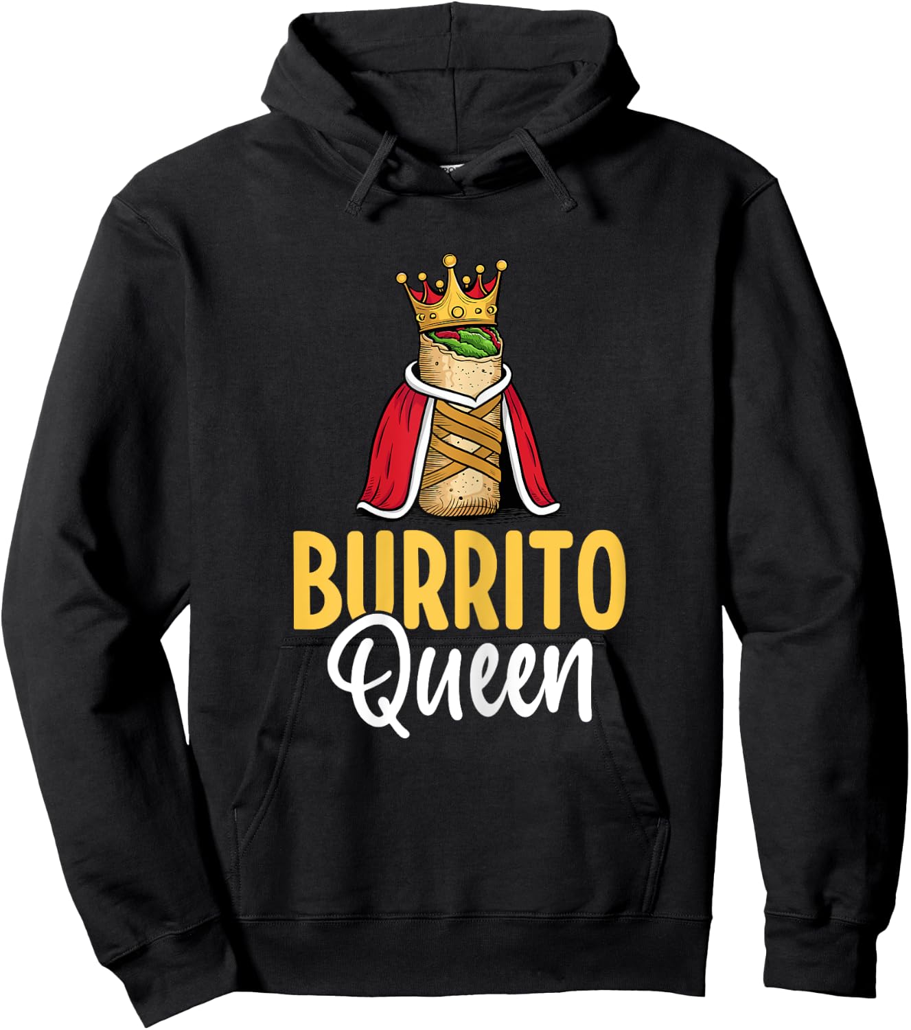 Burrito Queen - Mexican Food Burrito Lover Women Gifts Hoodie - Hoodie | Black