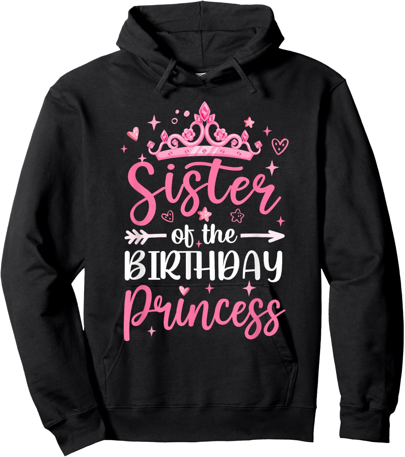 Sister Of The Birthday Princess Birthday Girl Kid Family Hoodie - Hoodie | Black