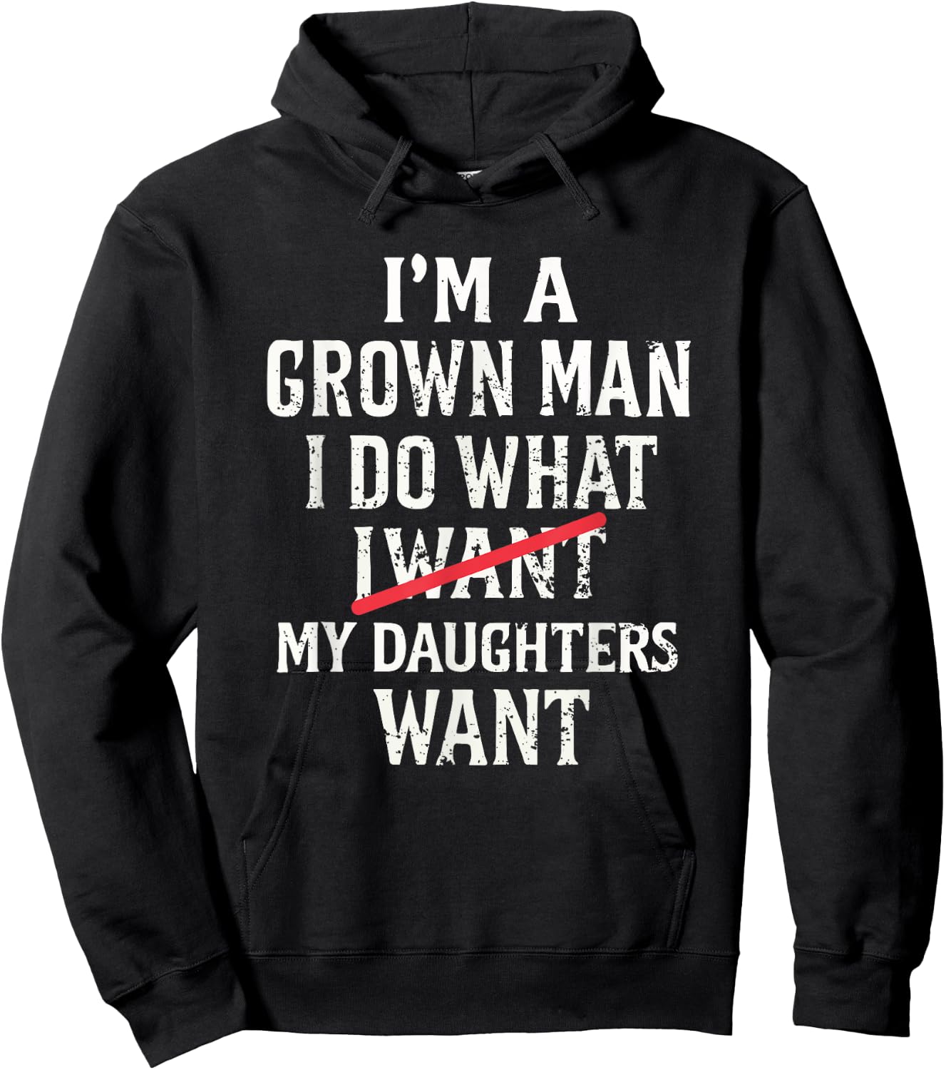 I'm A Grown Man I Do What My Daughter Wants Hoodie - Hoodie | Black
