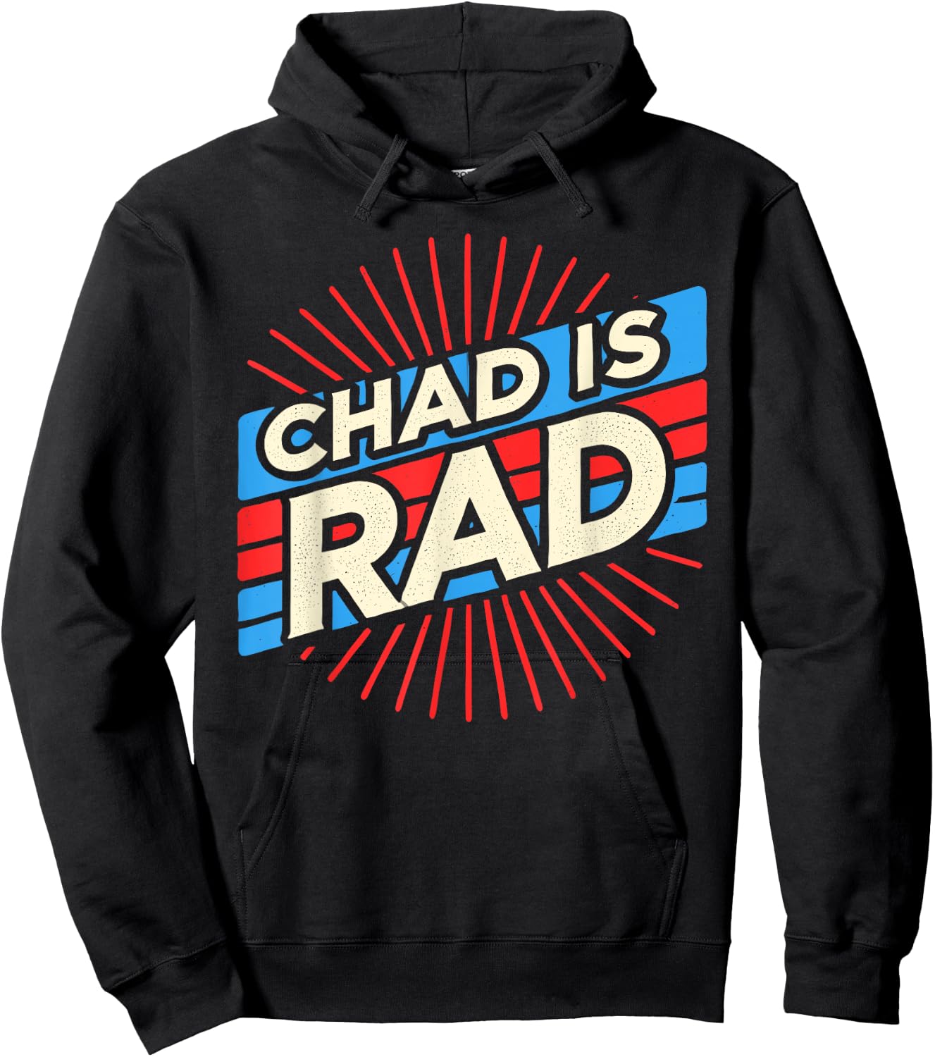 Chad is Rad Shirt Chad Country Clothing Apparel Chad Hoodie - Hoodie | Black