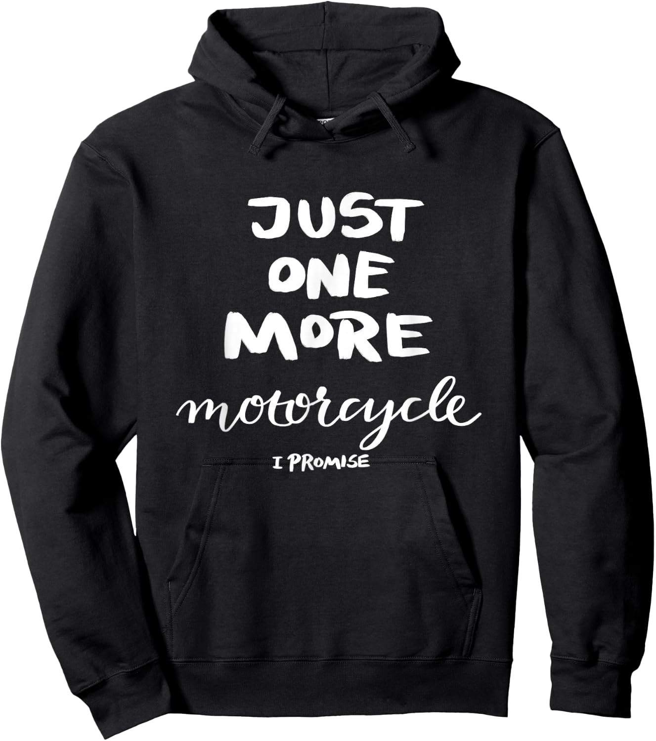 Just One More Motorcycle I Promise Hoodie - Hoodie | Black