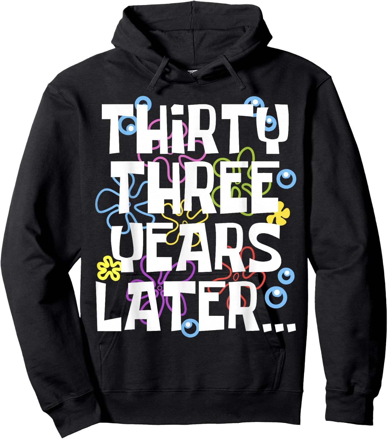THIRTY THREE YEARS LATER 33 year Old Birthday Gifts Bday Hoodie - Hoodie | Black