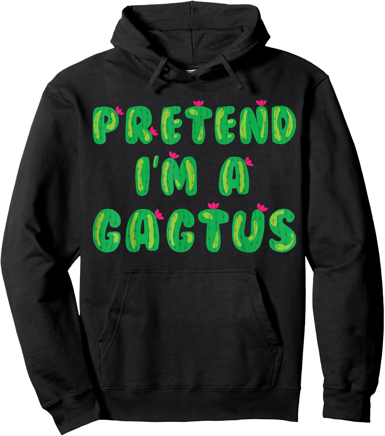 Cactus Costume Adult Kids Pretend I'm A Cactus Hoodie - Hoodie | Black