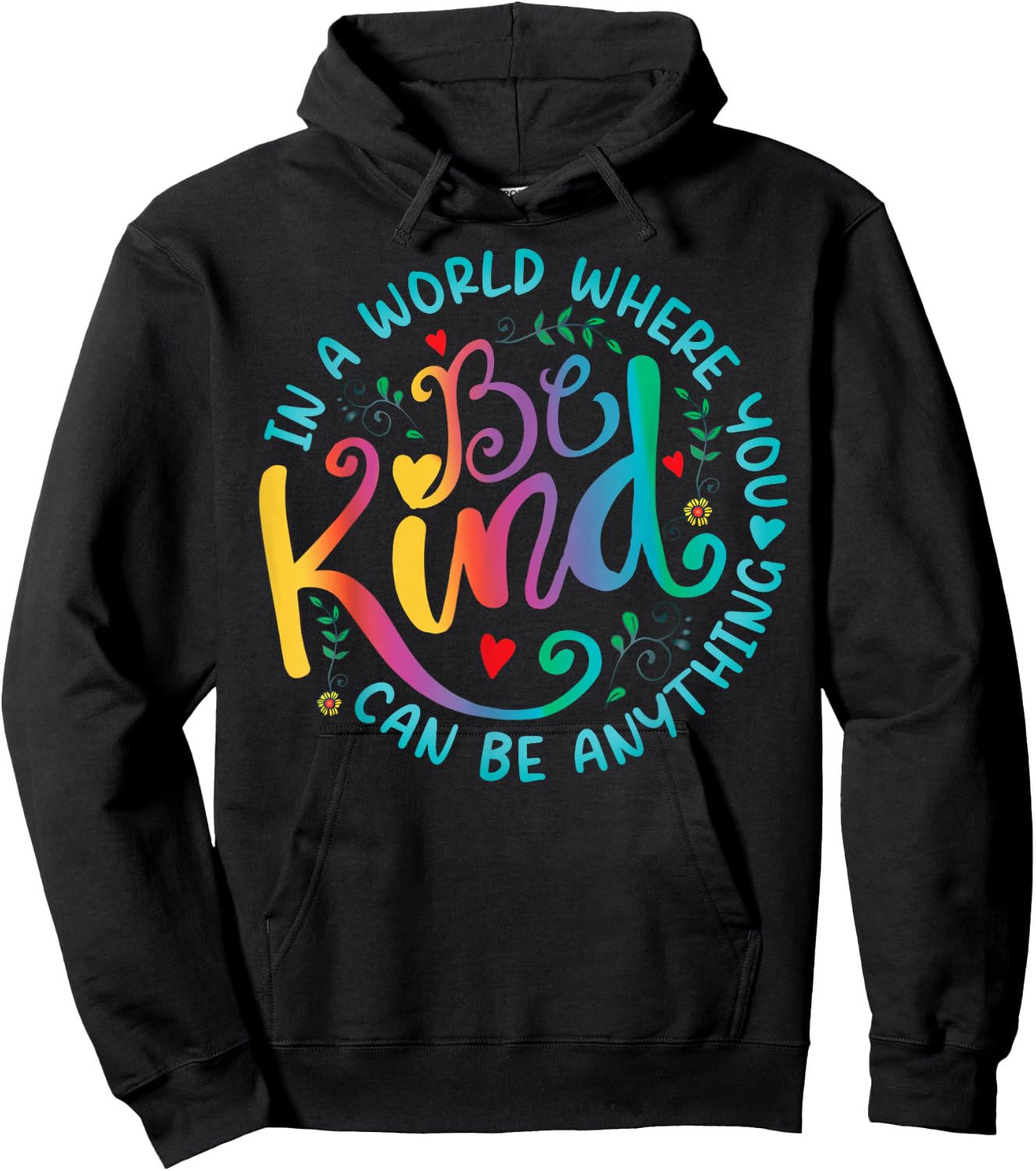 Be Kind Positive Quote Choose Kindness Floral Men Women Kids Hoodie - Hoodie | Black