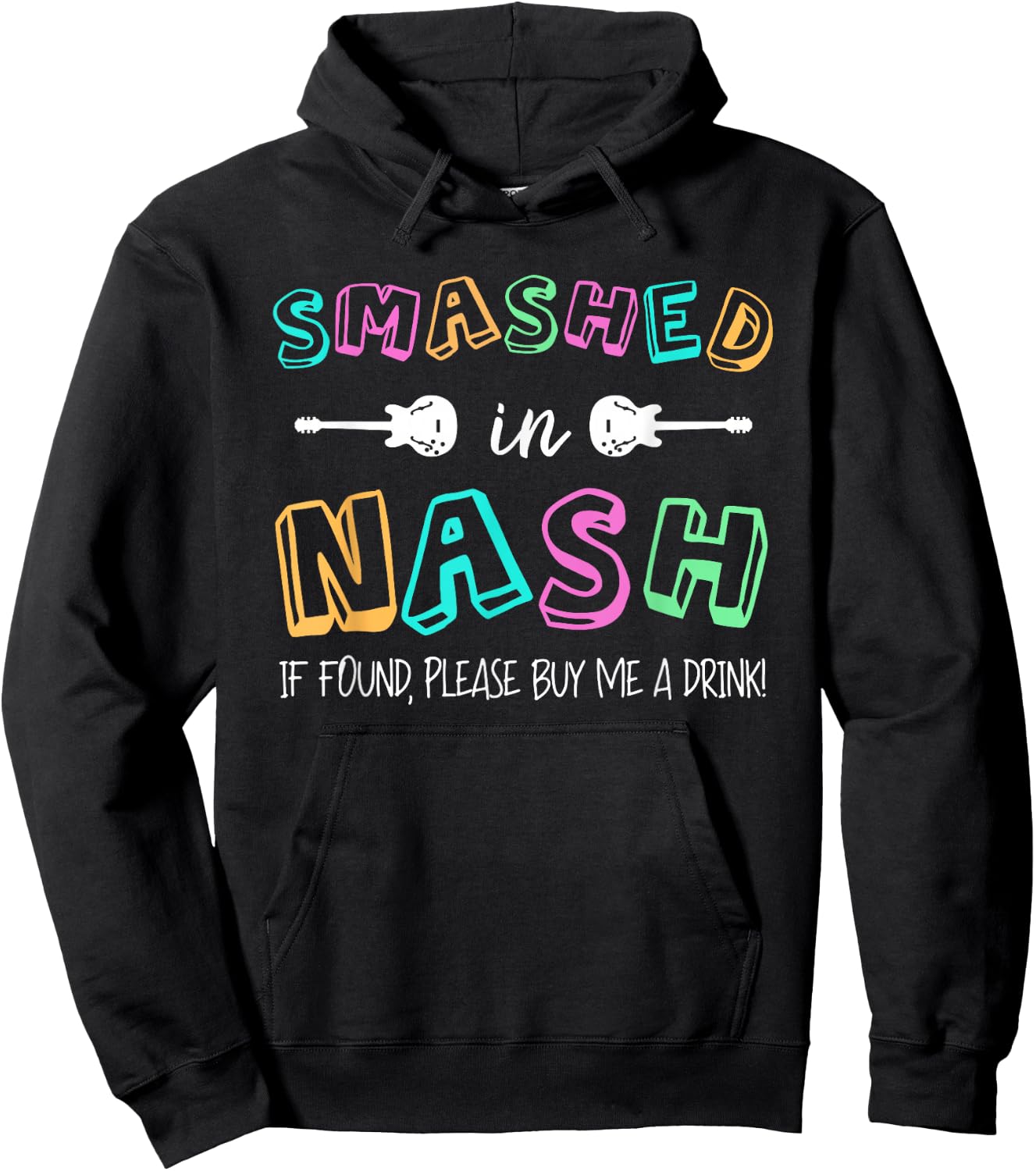Smashed In Nash Gifts Nashville Tennessee Party Drinking Hoodie - Hoodie | Black
