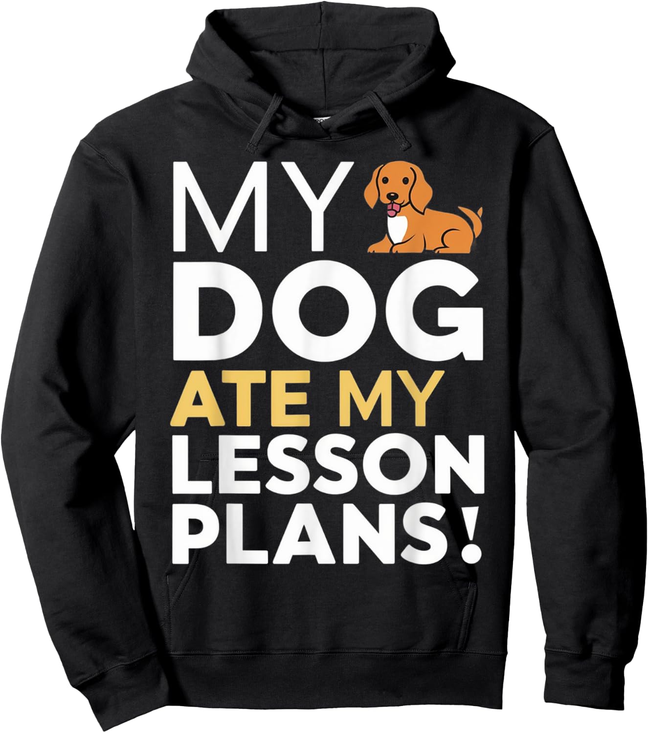 My Dog Ate My Lesson Plans Funny Teacher Women Kids Hoodie - Hoodie | Black