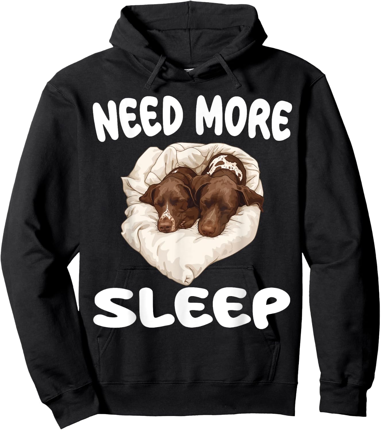 Cute German Shorthaired Pointer Need More Sleep Pajamas Hoodie - Hoodie | Black