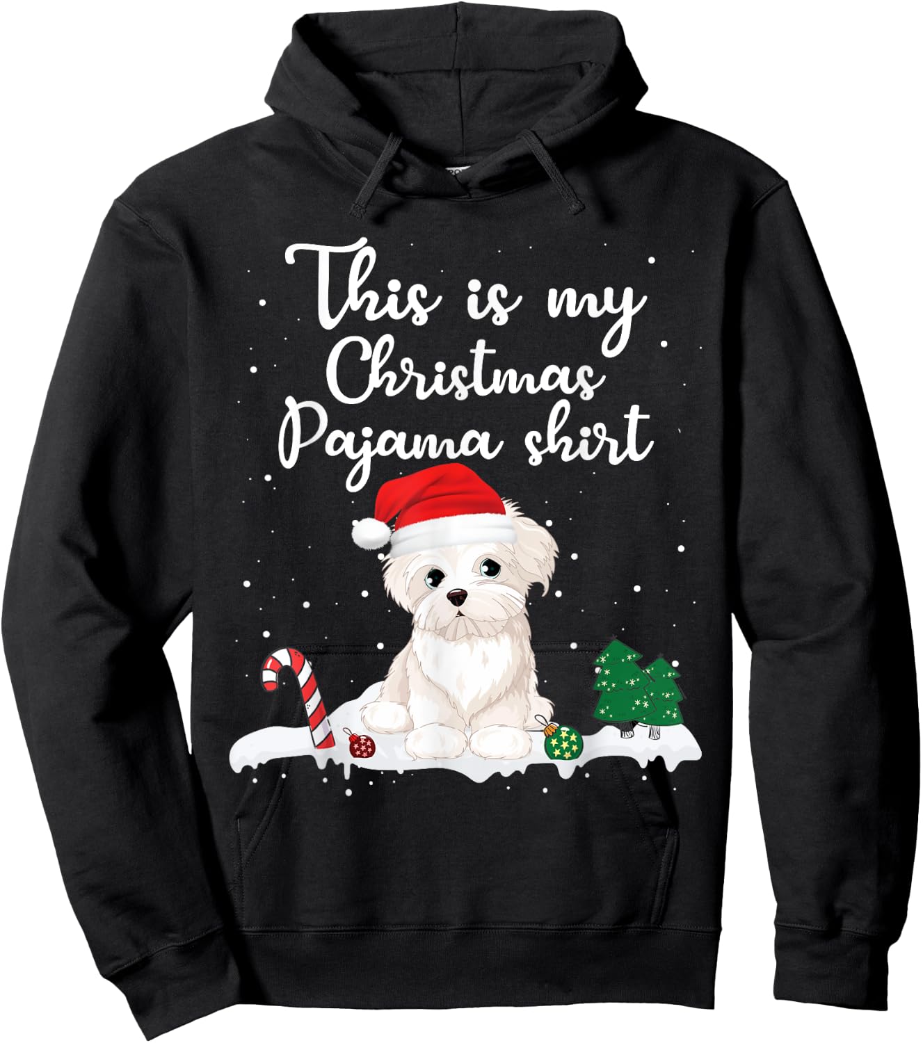 This Is My Christmas Pajama Maltese Dog Mom Dad Men Women Girls Kids Hoodie - Hoodie | Black
