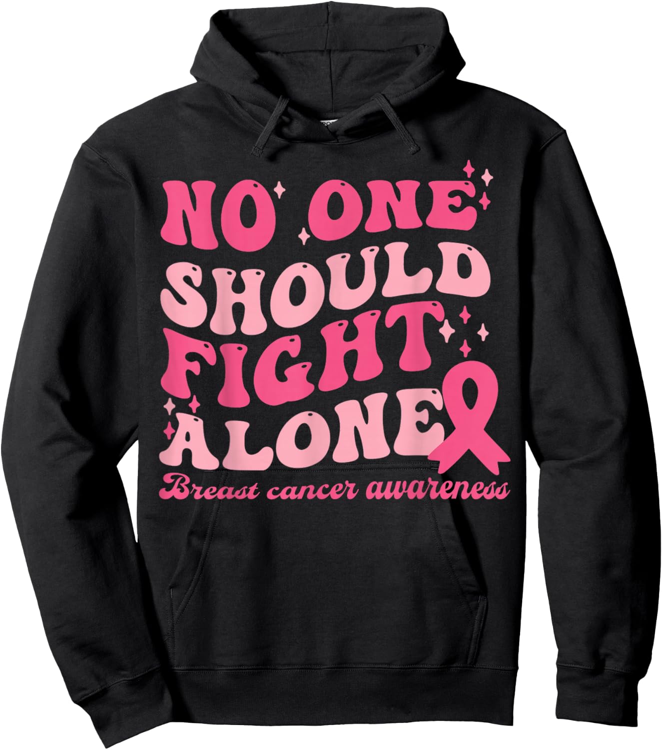 No One Should Fights Alone Breast Cancer Pink Ribbon Outfit Hoodie - Hoodie | Black