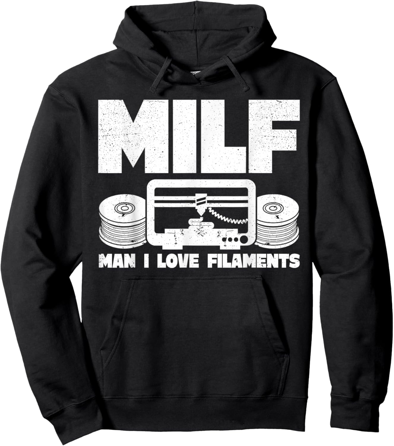 MILF Man I Love Filaments 3D Printing 3D Printer Funny Hoodie - Hoodie | Black