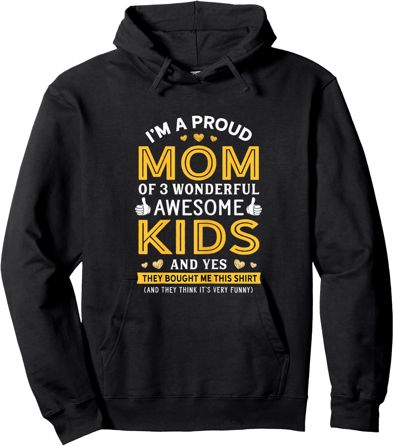 Proud Mom of 3 wonderful awesome Kids Mom Gift Hoodie - Hoodie | Black