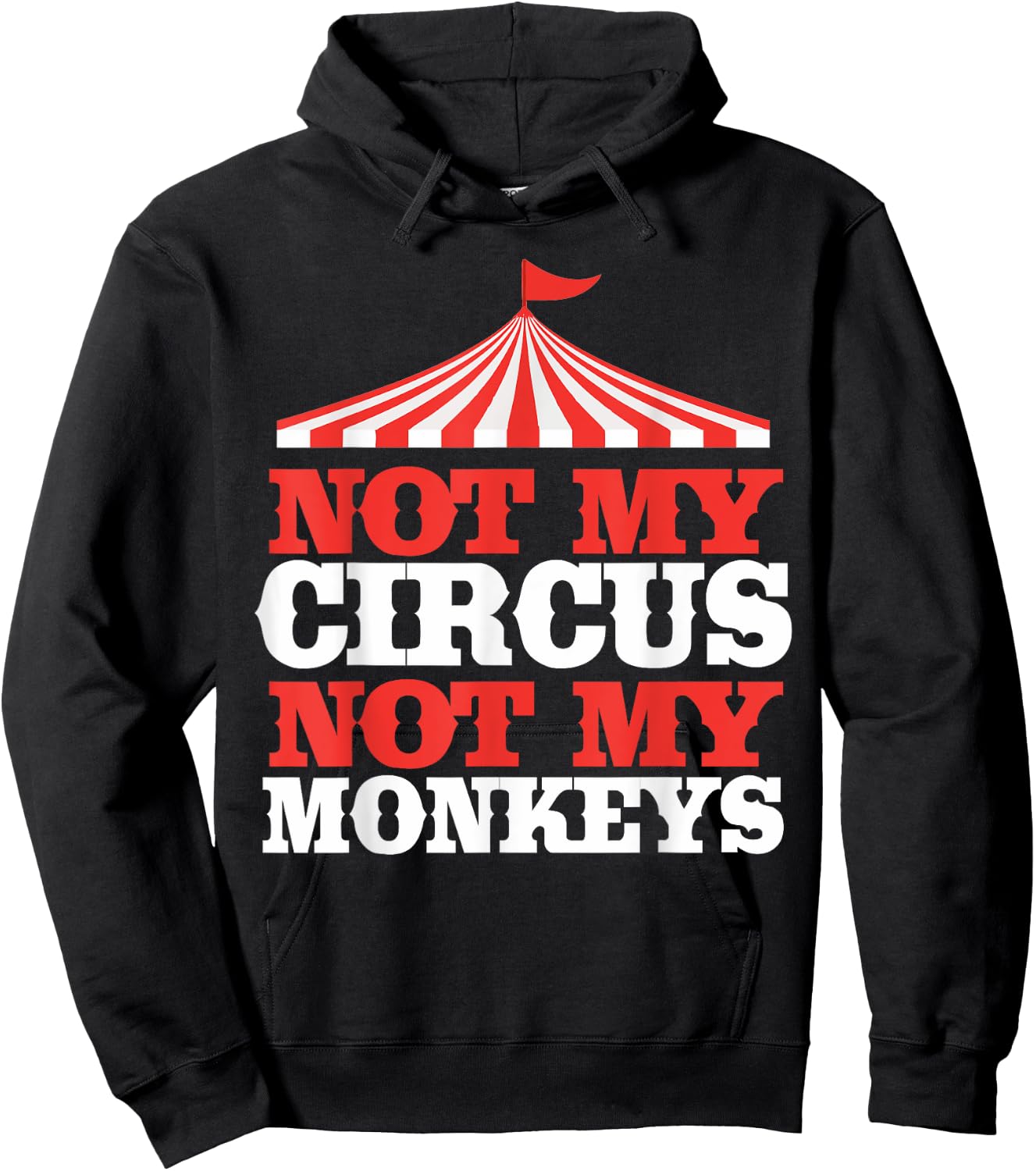 Not My Circus Not My Monkeys Hoodie - Hoodie | Black