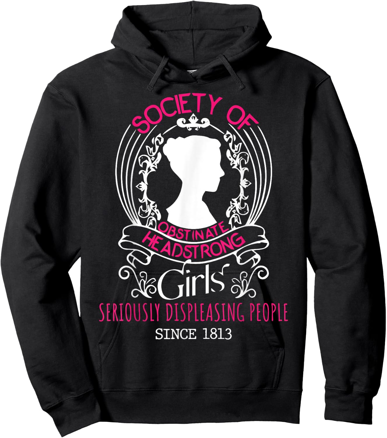 Jane Austen - Society Of Obstinate Headstrong Girls Hoodie - Hoodie | Black
