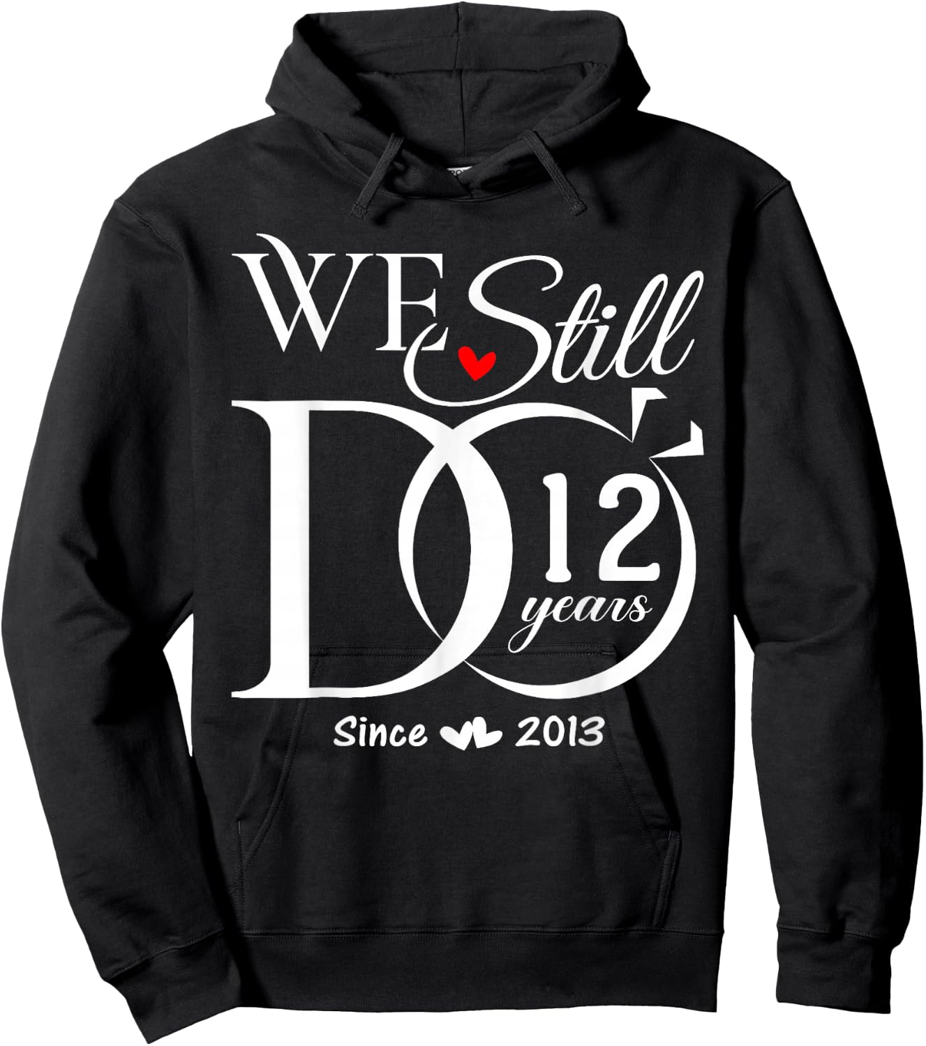 We Still Do 12 Years 12th Wedding Anniversary Couple Hoodie - Hoodie | Black