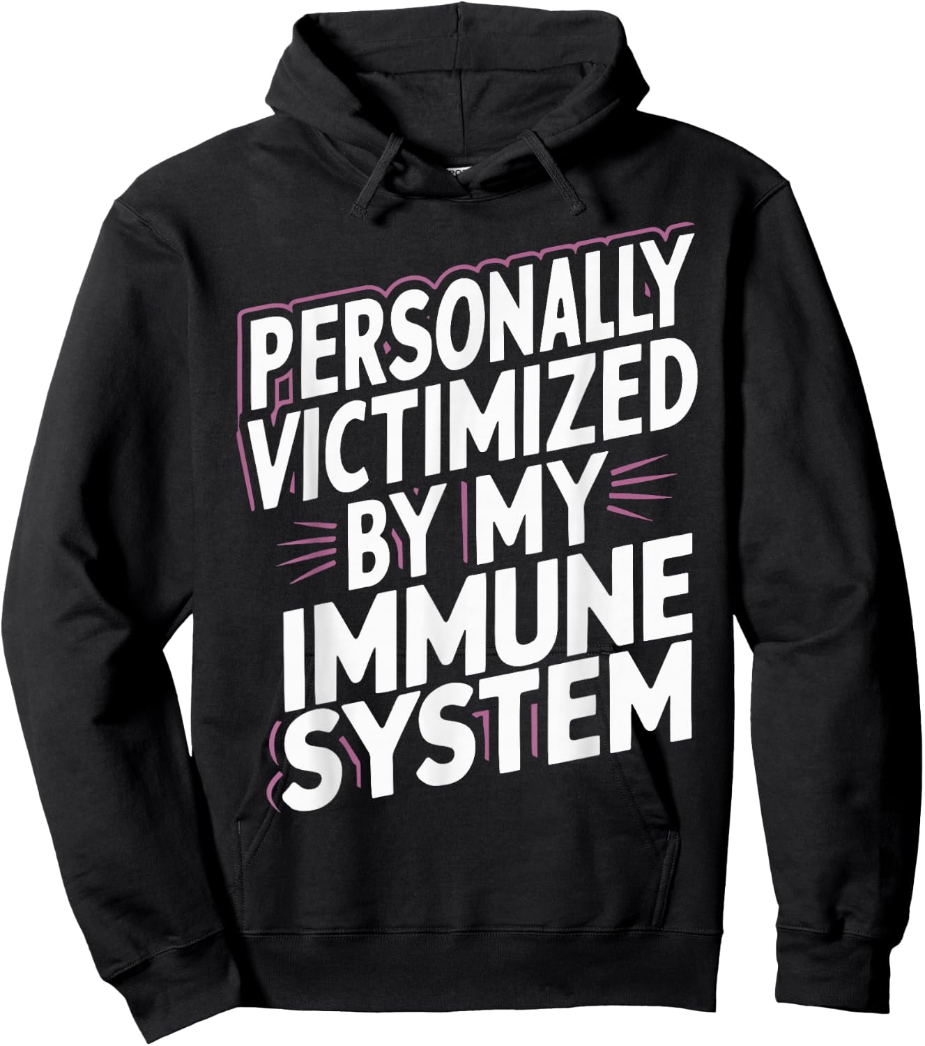 Personally Victimized By My Immune System Hoodie - Hoodie | Black