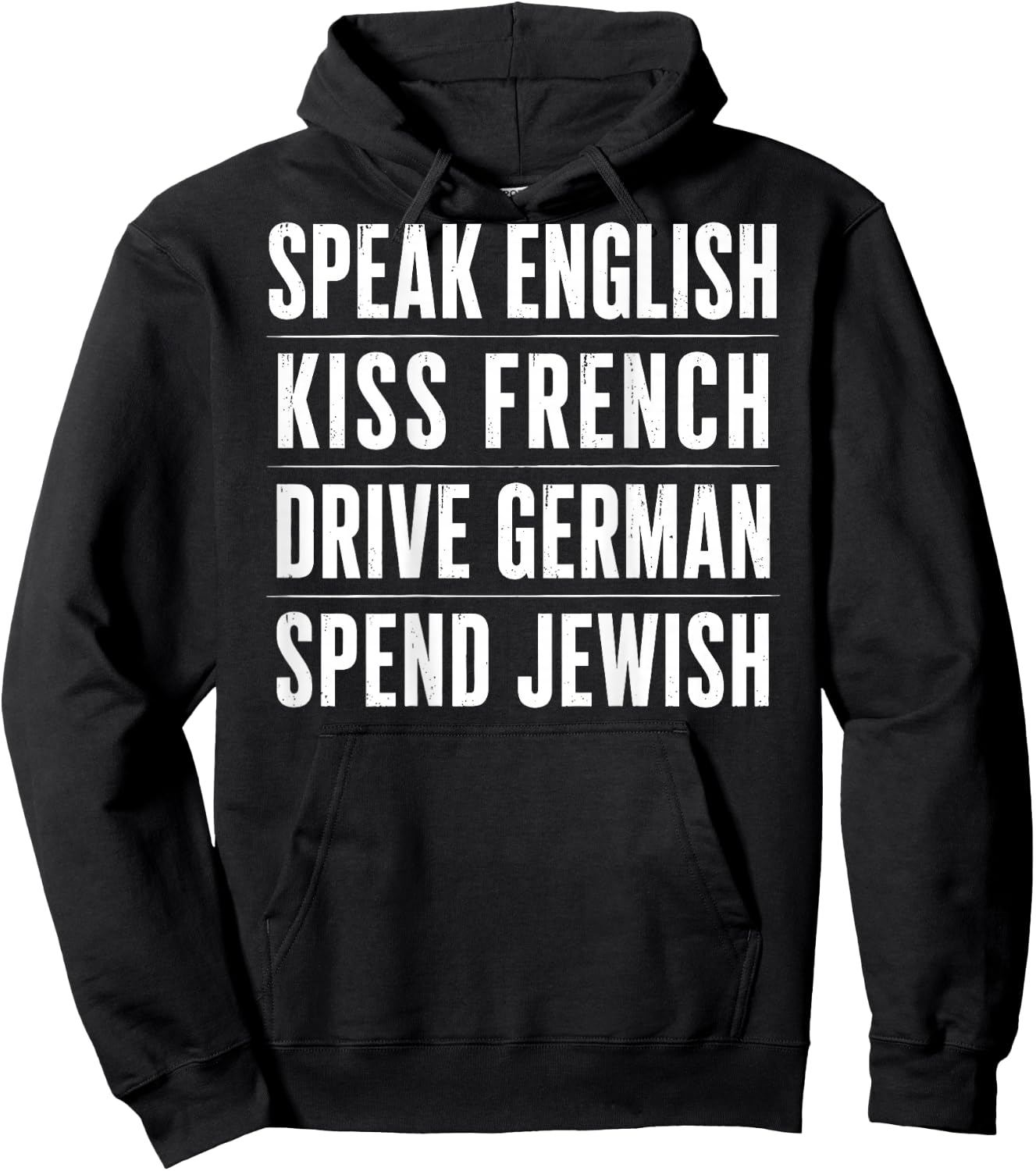 On Back Speak English kiss French Drive German Spend Jewish Hoodie - Hoodie | Black