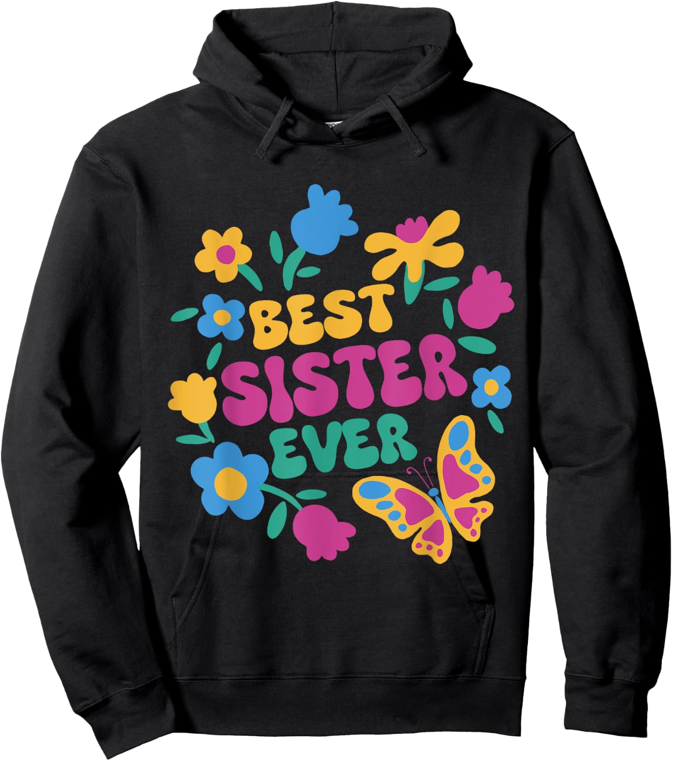 Sibling Best Sister Ever Hoodie - Hoodie | Black