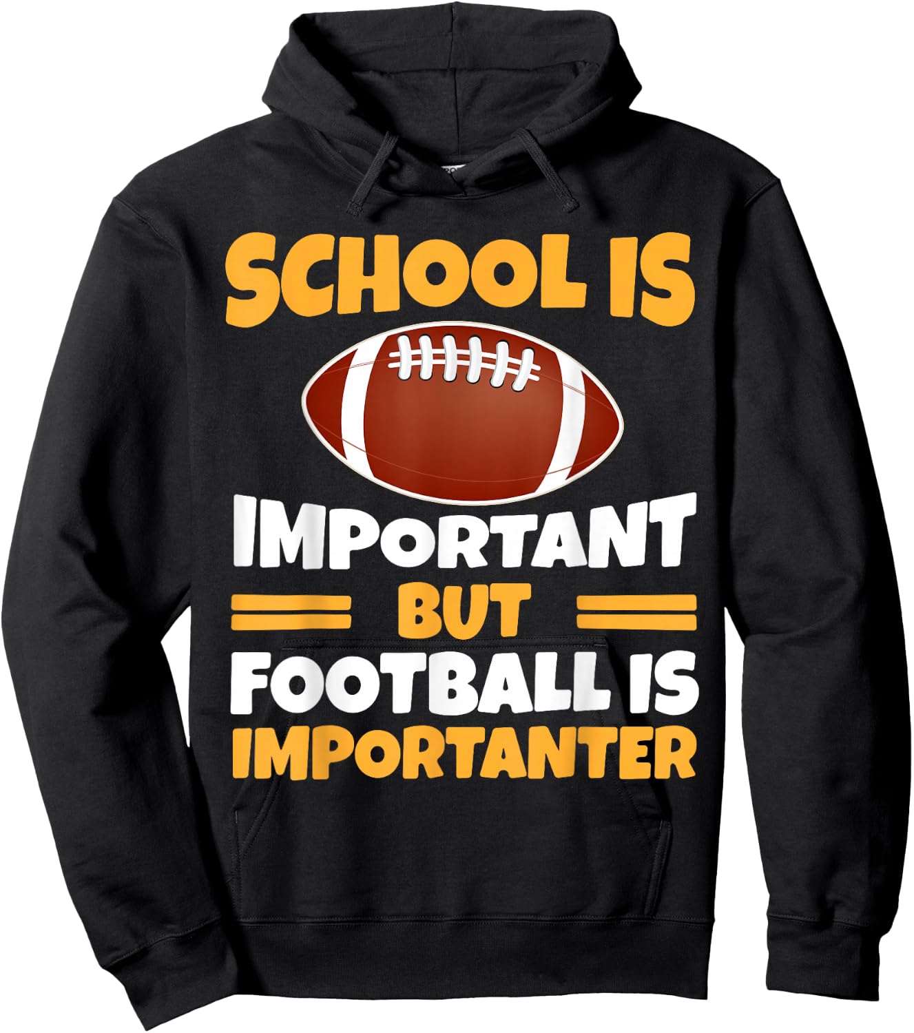 Funny School Is Important Football Is Importanter Football Hoodie - Hoodie | Black