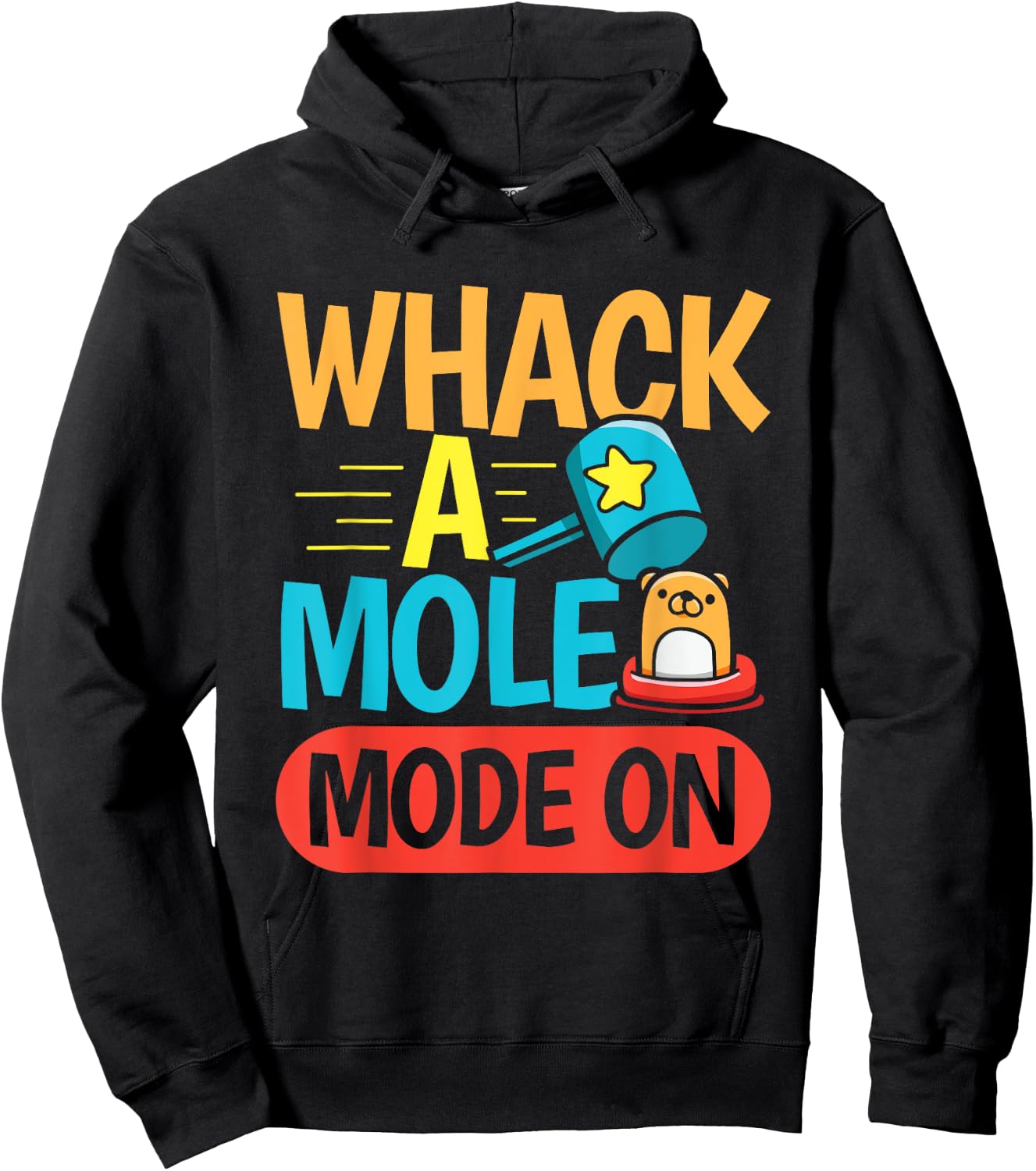 Whack a mole Mode On Design for a Whack a Mole player Hoodie - Hoodie | Black