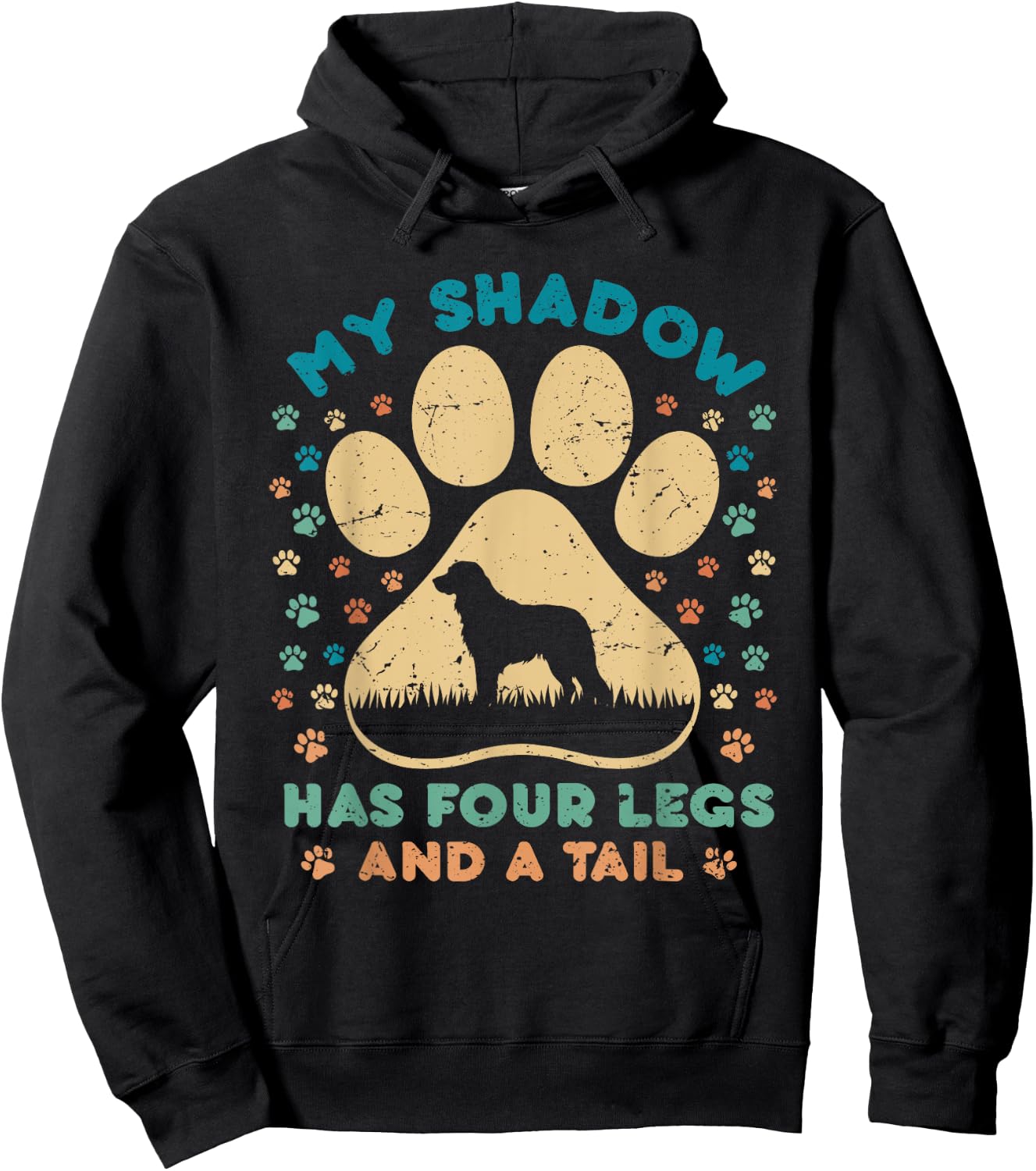 Dog Paw Flower My Shadow Has Four Legs And A Tail Men Women Hoodie - Hoodie | Black